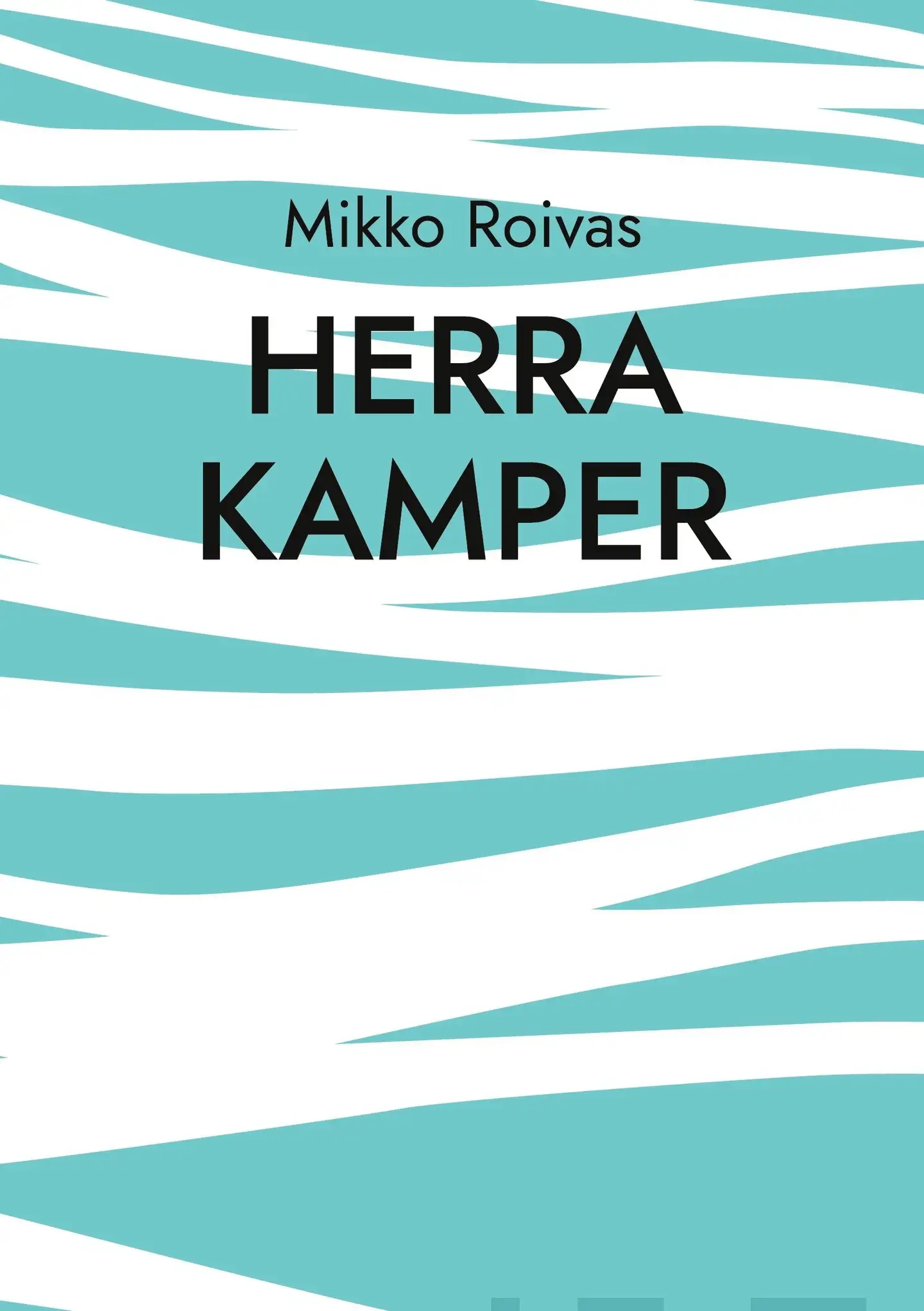 Roivas, Herra Kamper