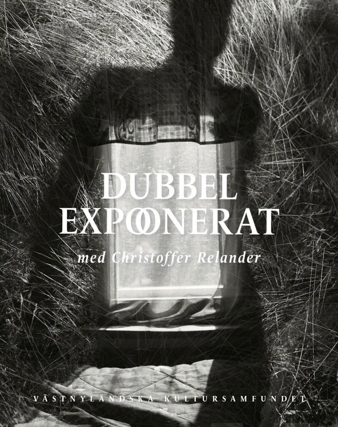 Relander, Dubbelexponerat - med Christoffer Relander