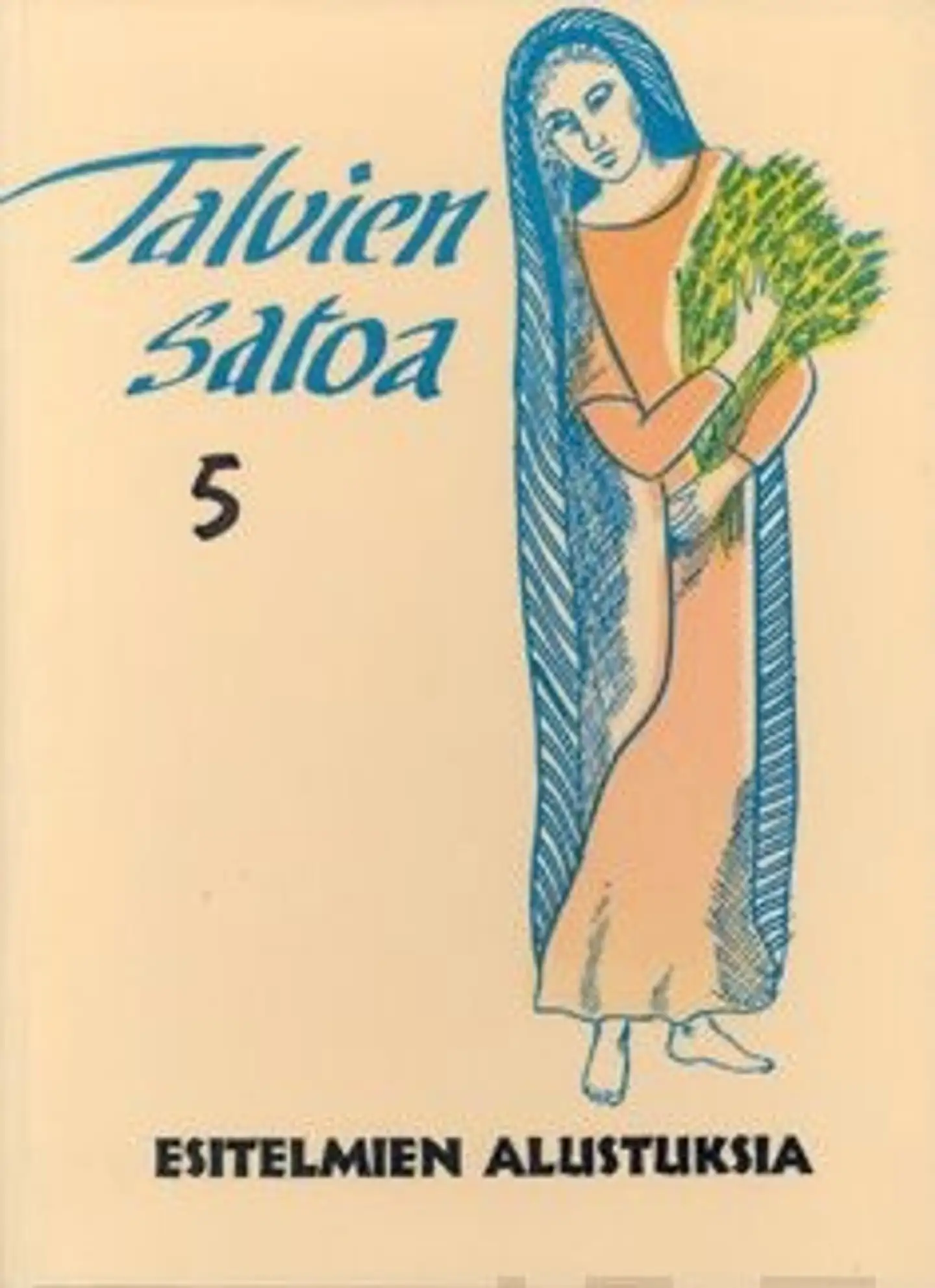 Talvien satoa 5 - esitelmien alustuksia