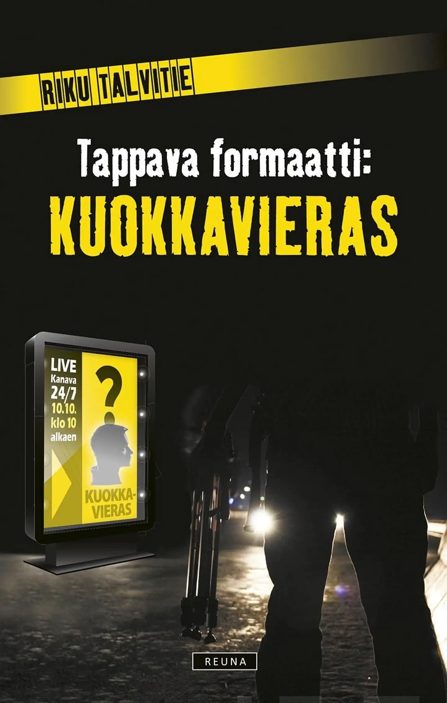 Talvitie, Tappava formaatti: Kuokkavieras