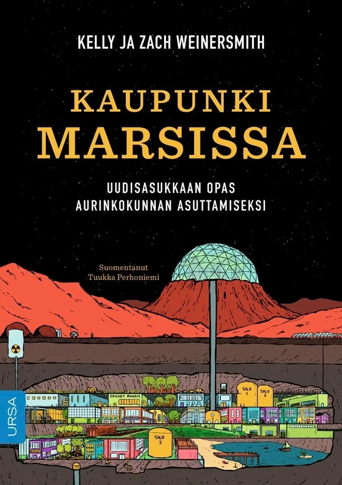 Weinersmith, Kaupunki Marsissa - Voidaanko avaruus asuttaa, pitäisikö meidän asuttaa avaruus, ja olemmeko todella miettineet tätä?