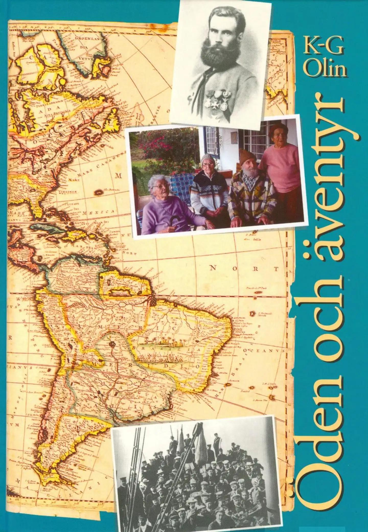 Olin, Öden och äventyr - Plock ur finländarnas historia i Latinamerika
