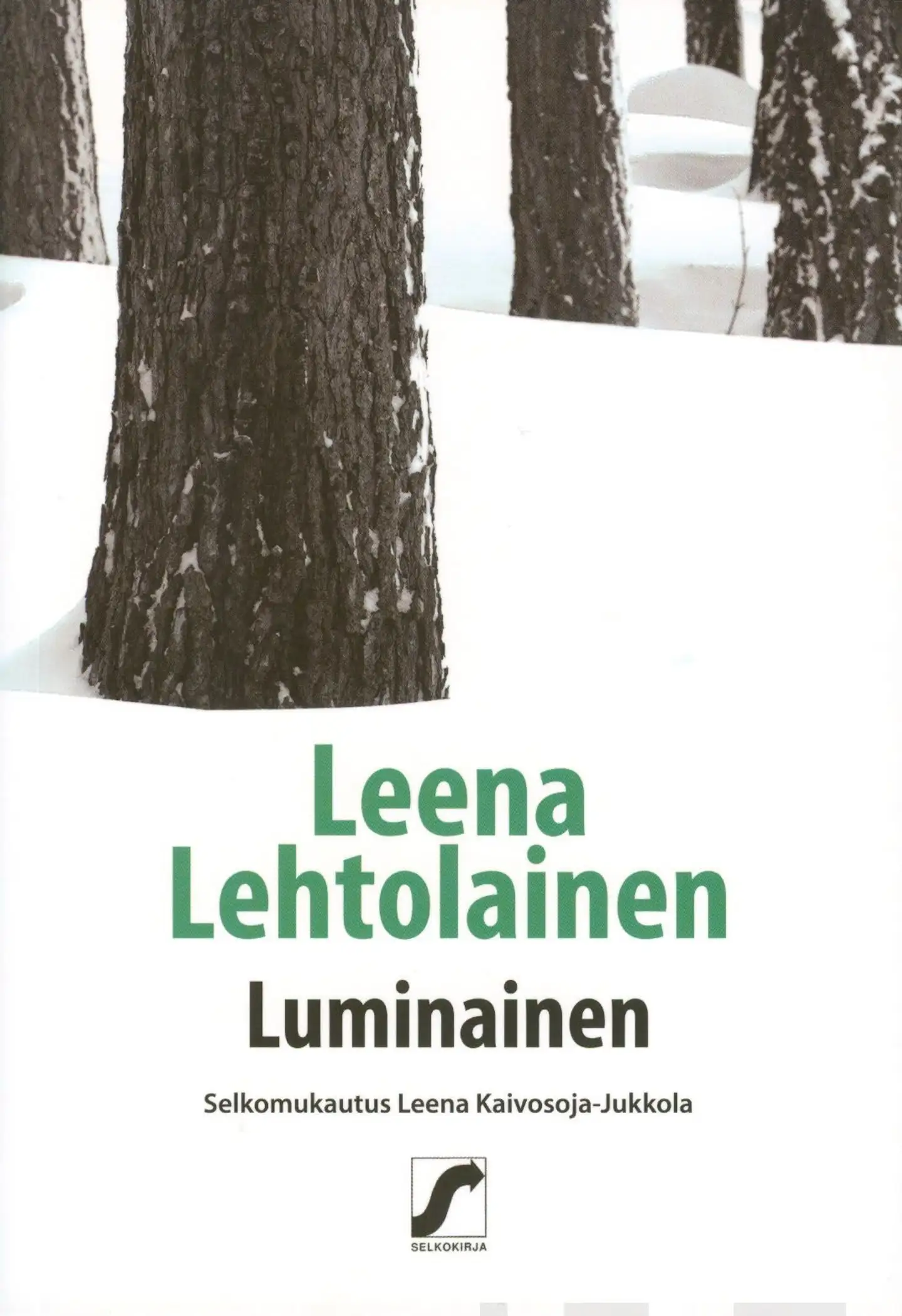 Lehtolainen, Luminainen