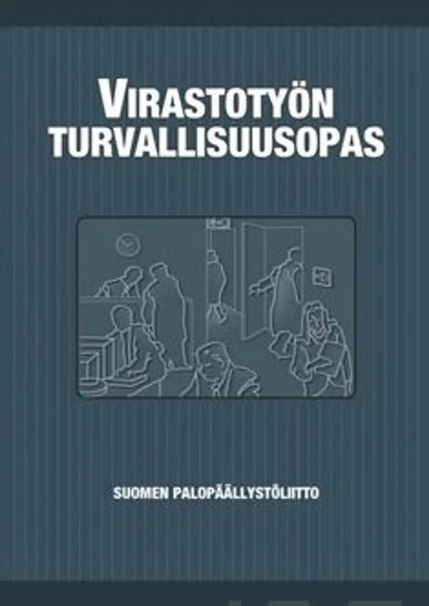 Waitinen, Virastotyön turvallisuusopas