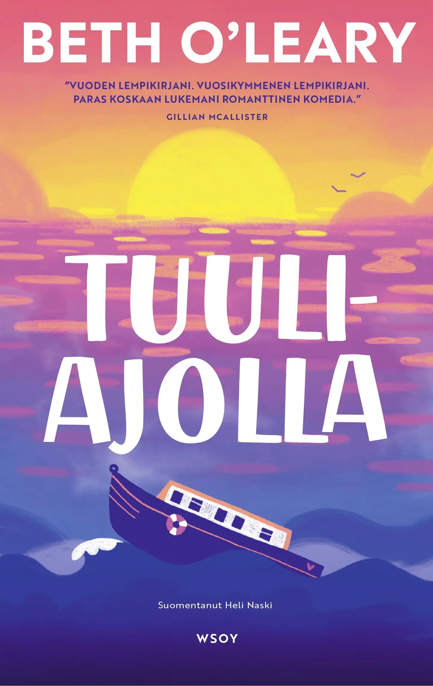 O'Leary, Tuuliajolla