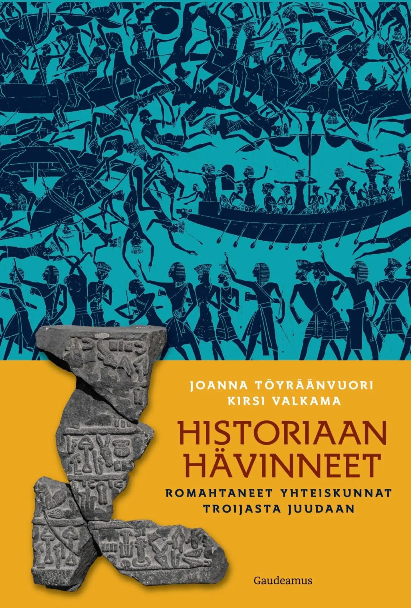 Töyräänvuori, Historiaan hävinneet - Romahtaneet yhteiskunnat Troijasta Juudaan