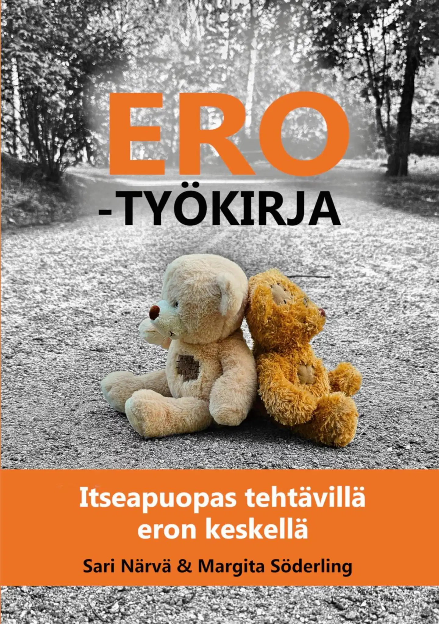 Närvä, Ero-työkirja - Itseapuopas tehtävillä eron keskellä