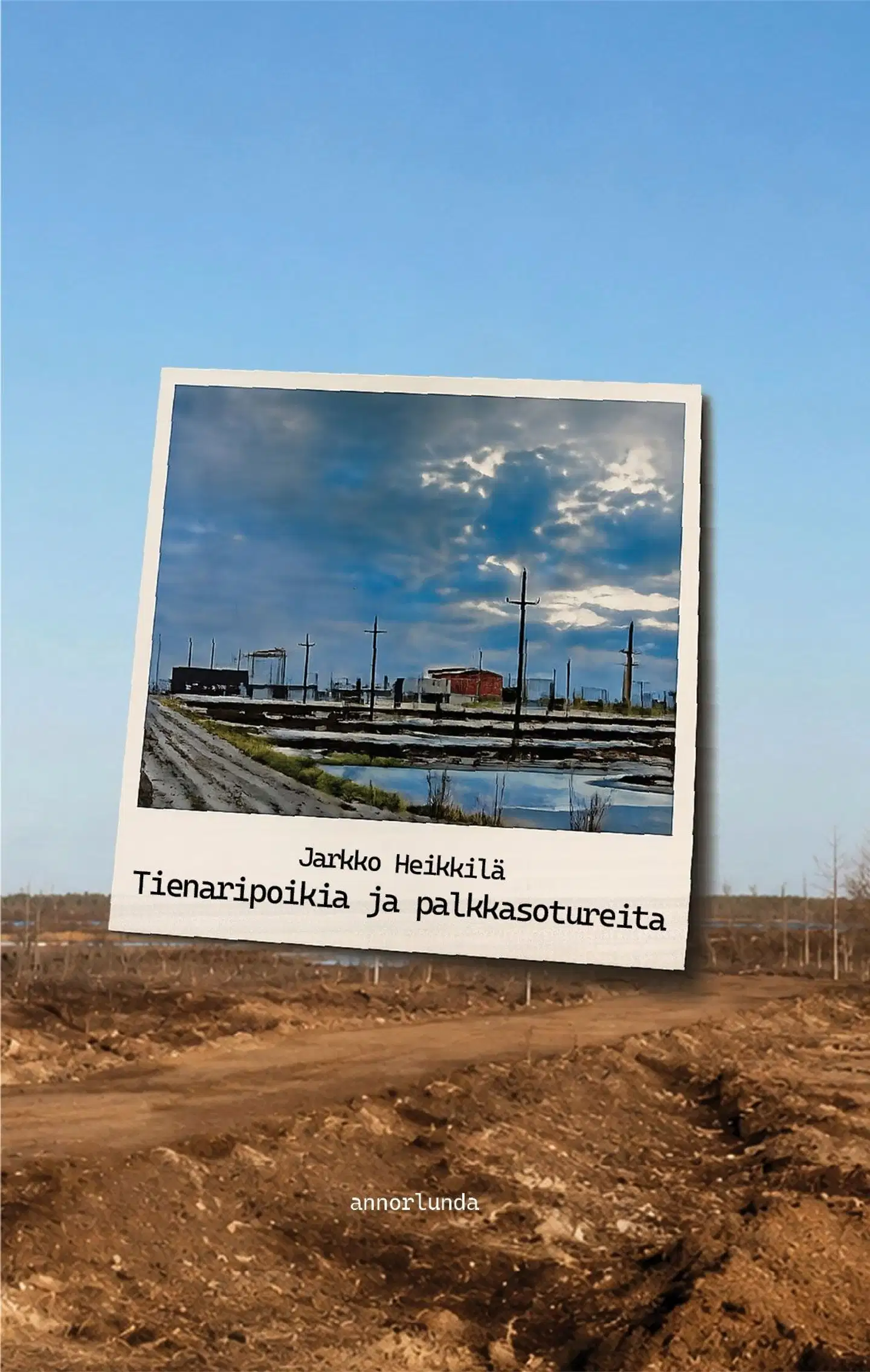 Heikkilä, Tienaripoikia ja palkkasotureita