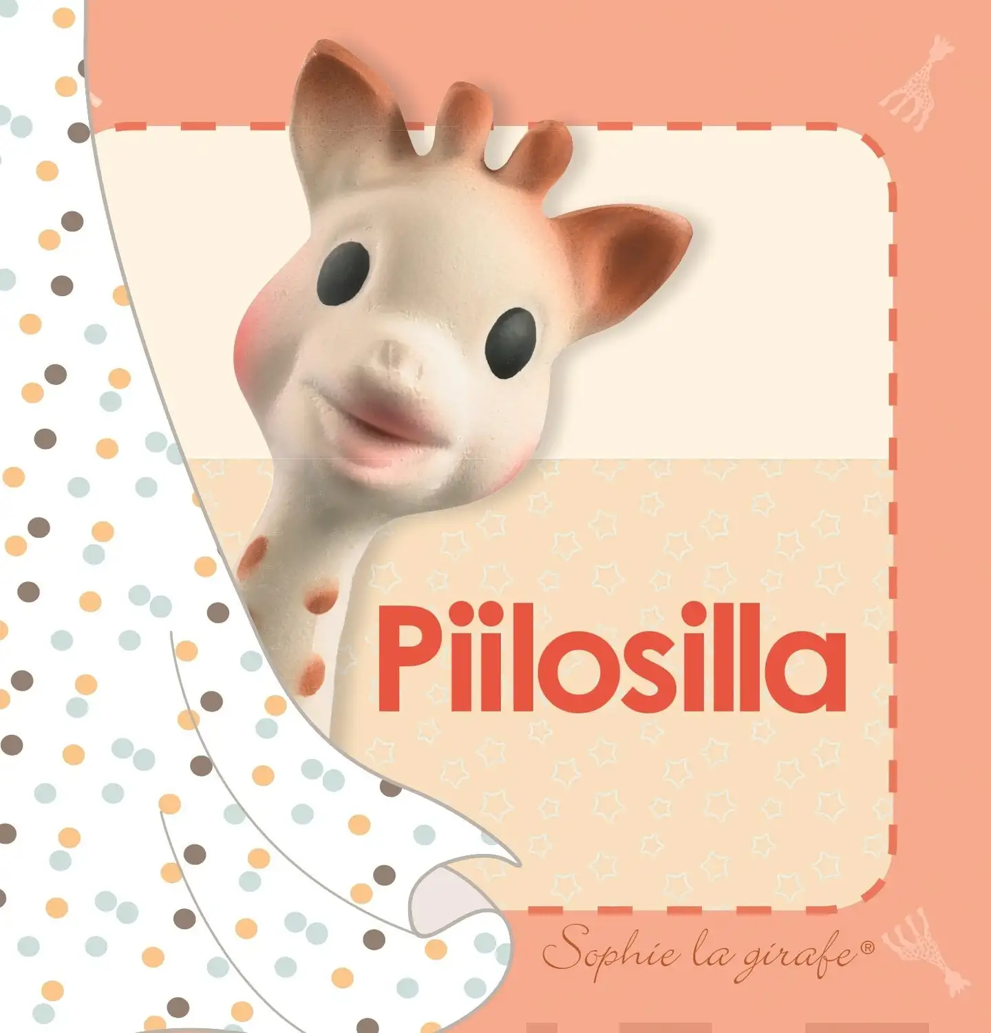 Sophie la girafe: Piilosilla