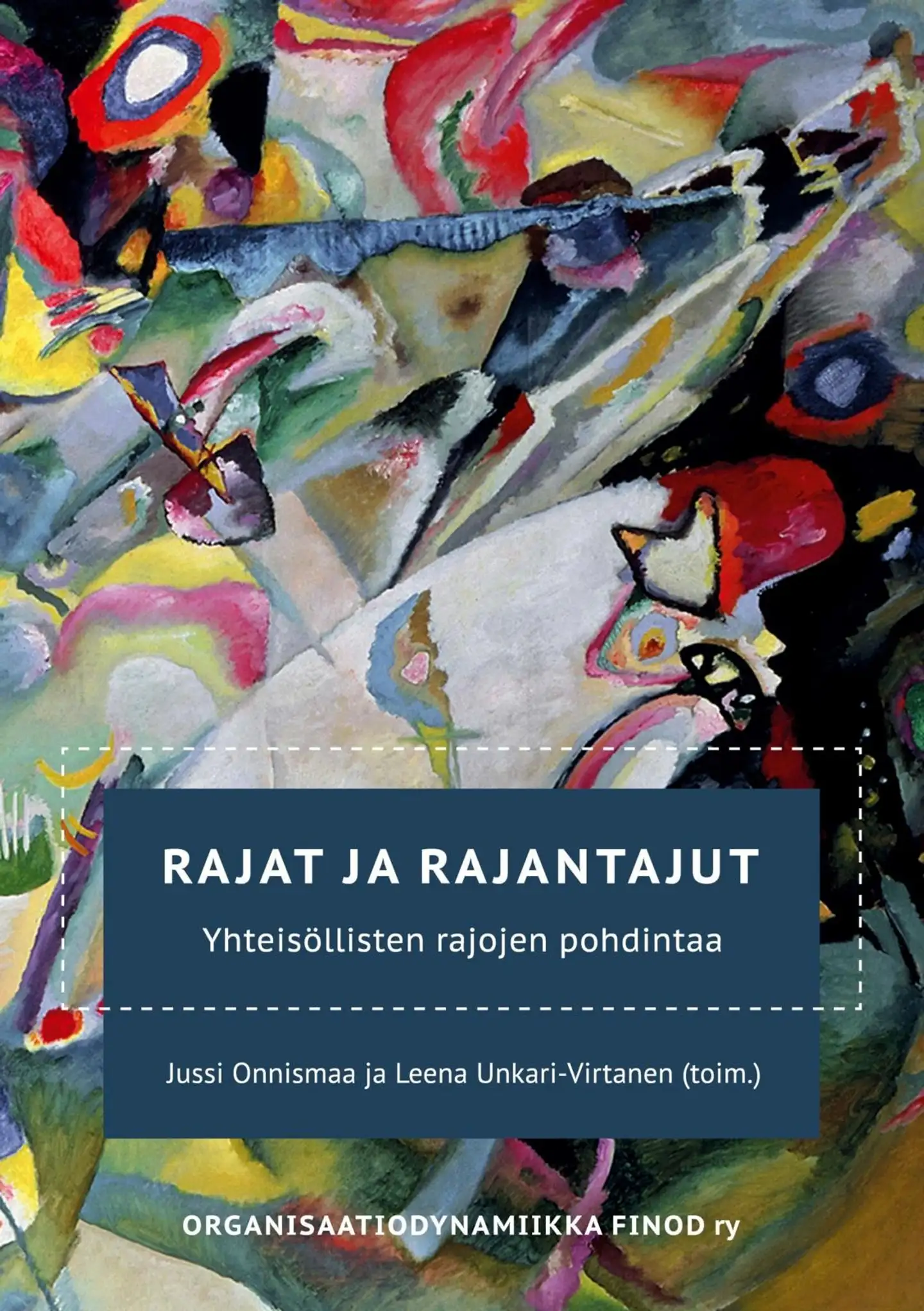 Rajat ja rajantajut - Yhteisöllisten rajojen pohdintaa