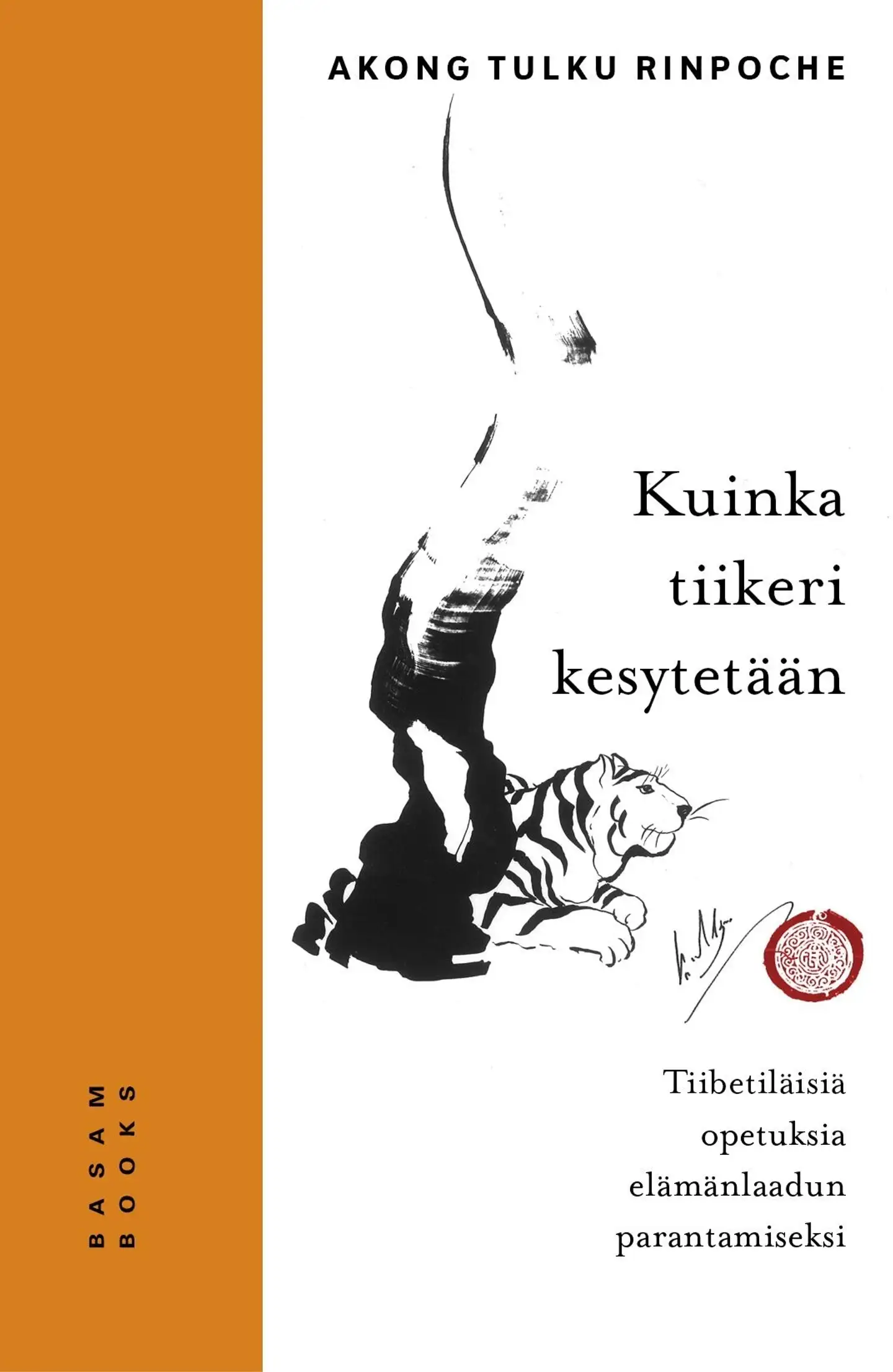 Rinpoche, Kuinka tiikeri kesytetään