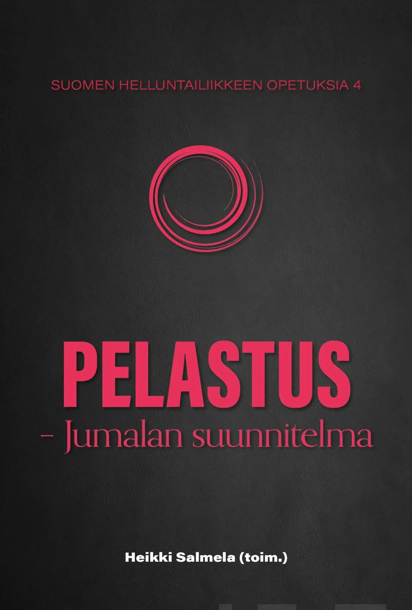 Pelastus - Jumalan suunnitelma