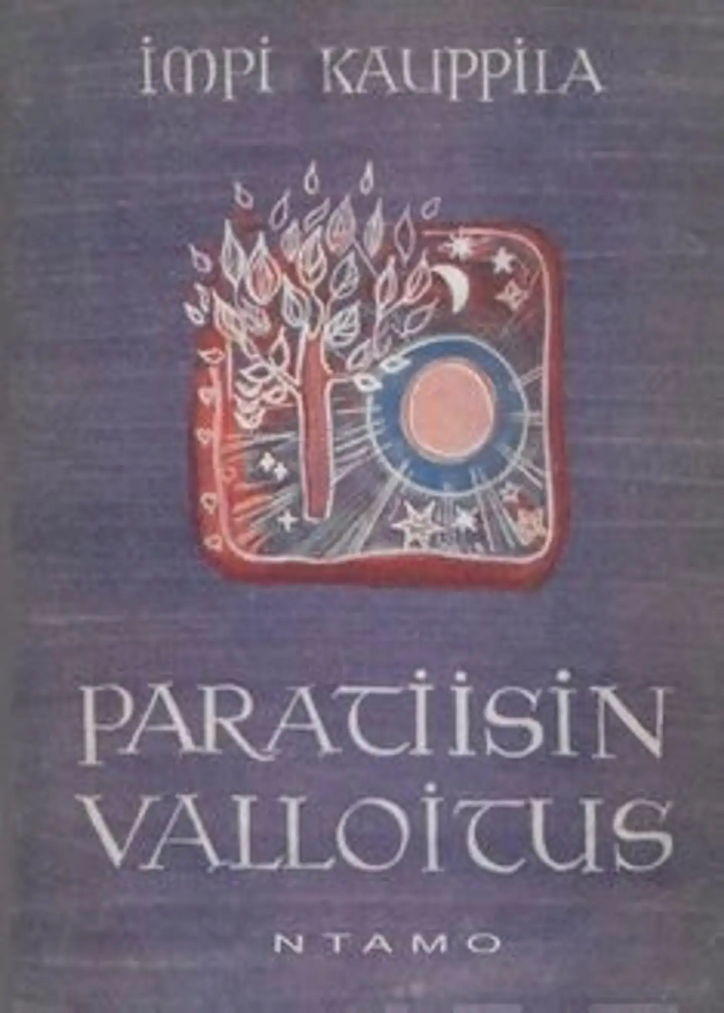 Kauppila, Paratiisin valloitus