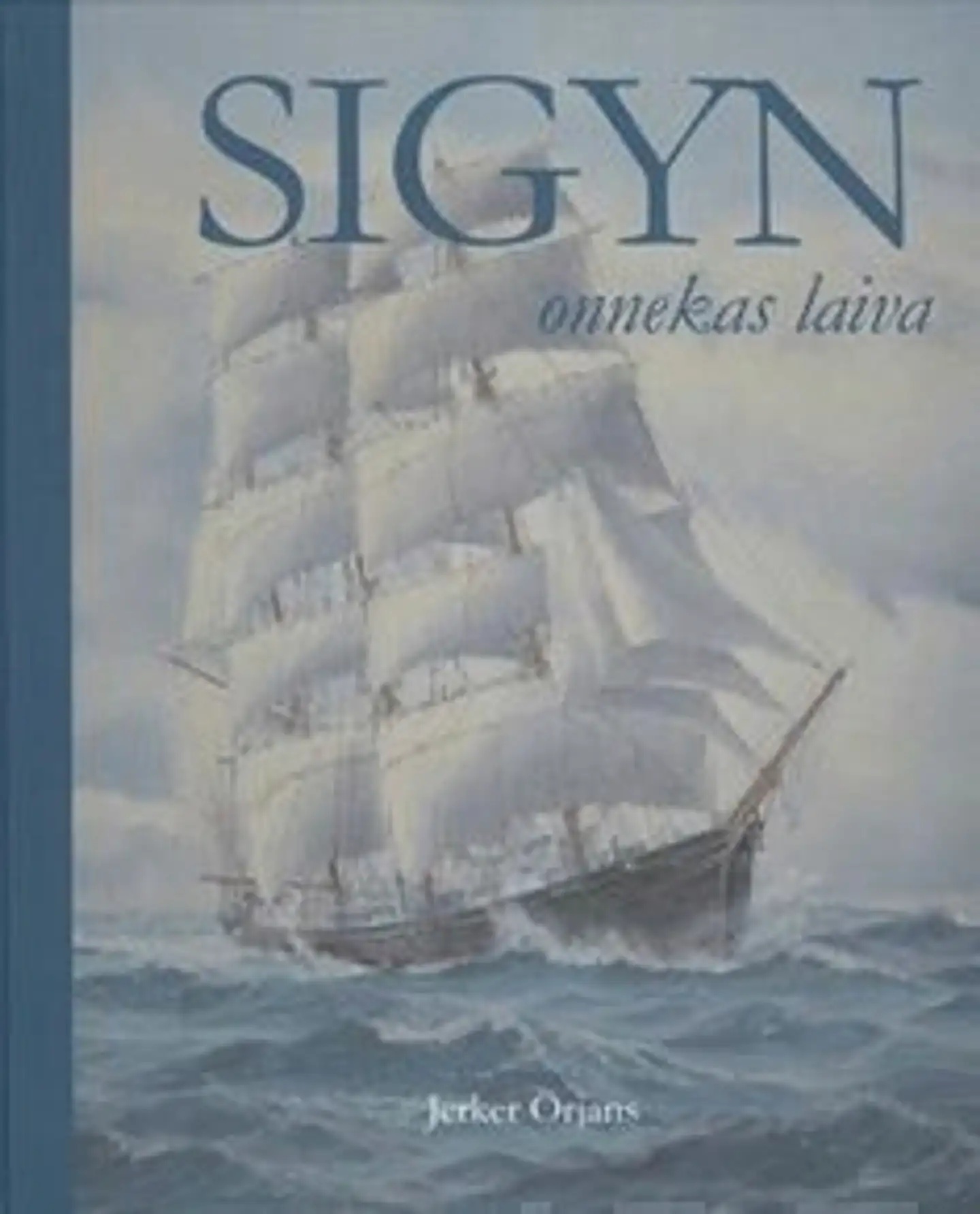 Örjans, Sigyn - onnekas laiva
