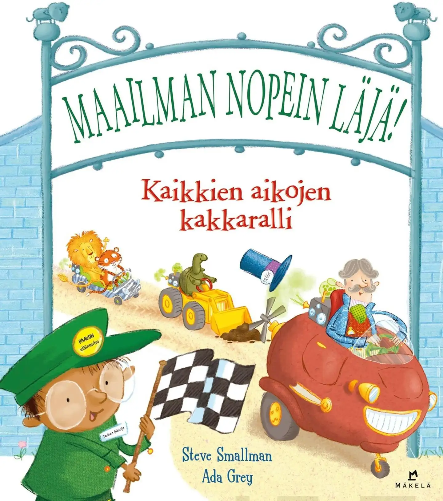 Smallman, Maailman nopein läjä! - Kaikkien aikojen kakkaralli