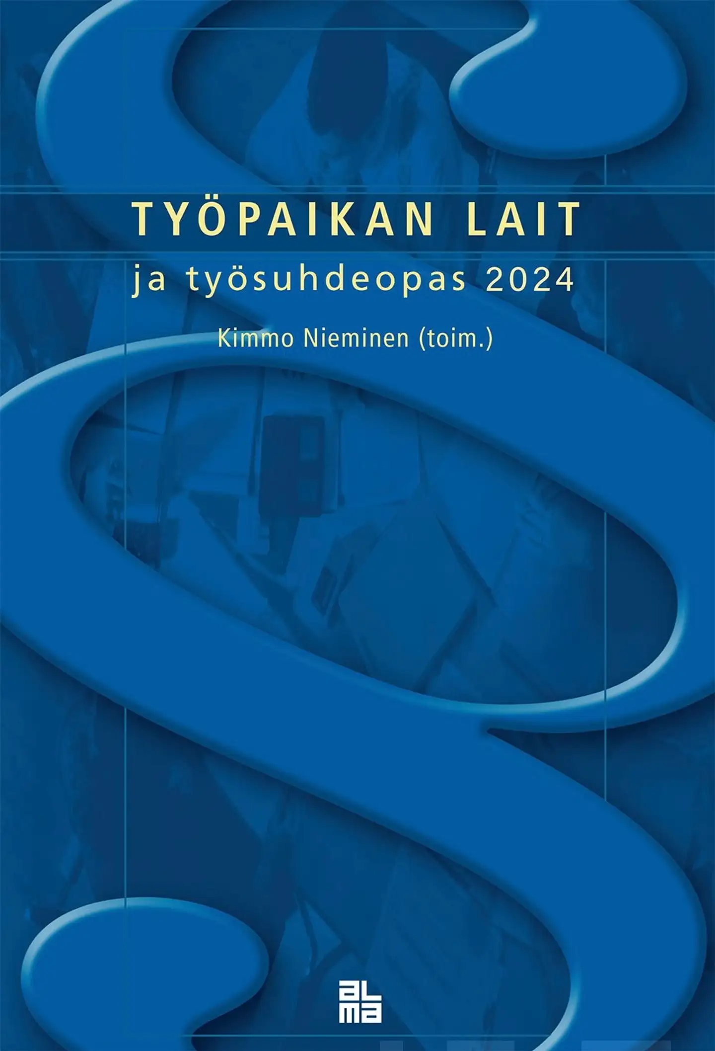 Työpaikan lait ja työsuhdeopas 2024