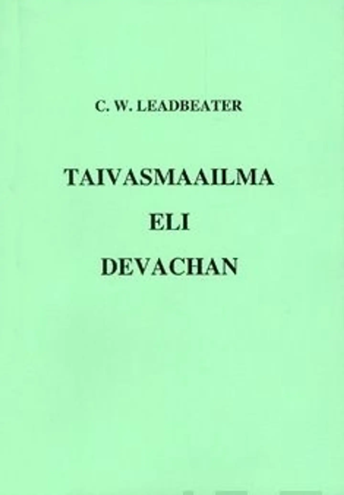 Leadbeater, Taivasmaailma eli devachan