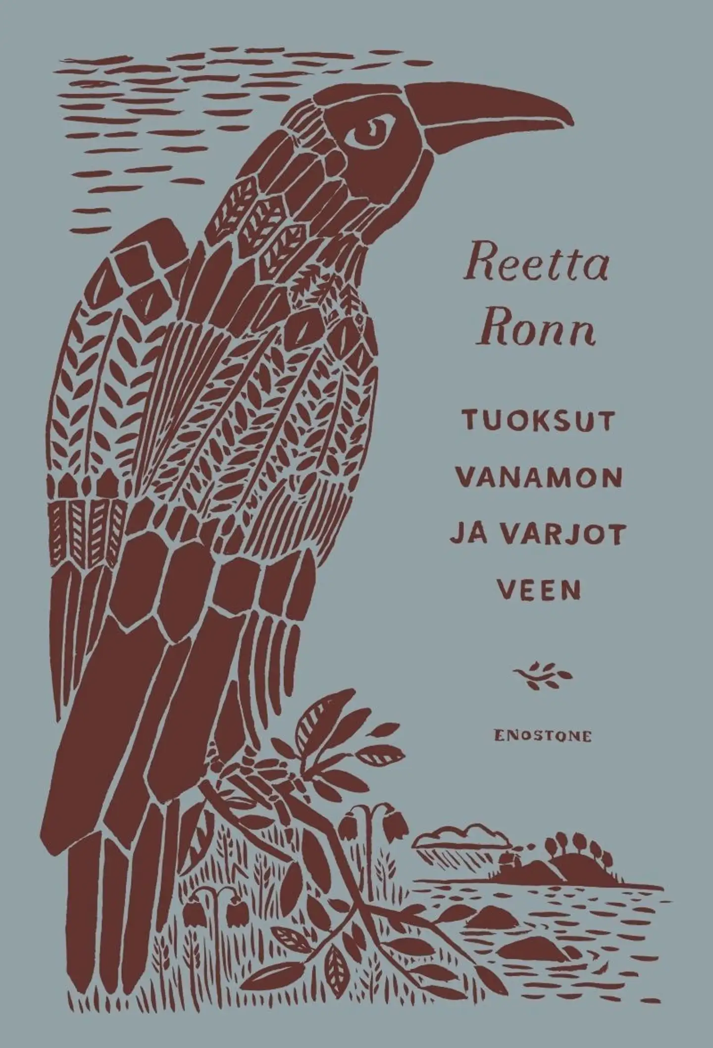 Ronn, Tuoksut vanamon ja varjot veen