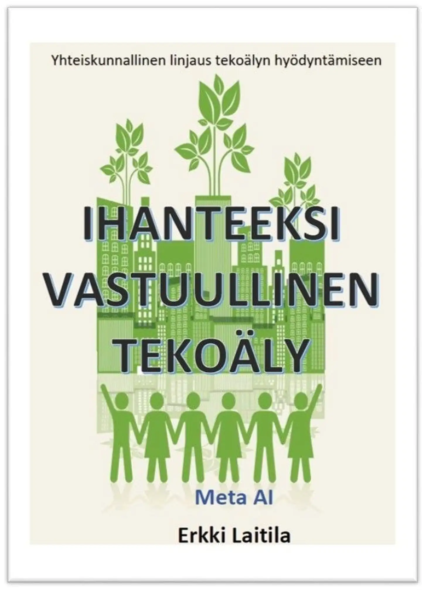 Laitila, Ihanteeksi Vastuullinen Tekoäly