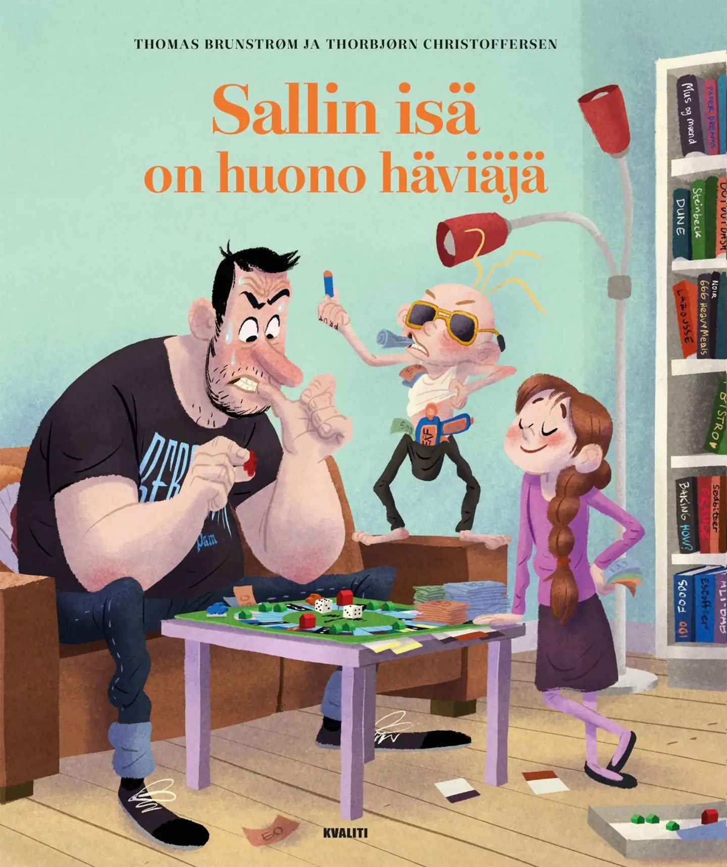 Brunstrøm, Sallin isä on huono häviäjä