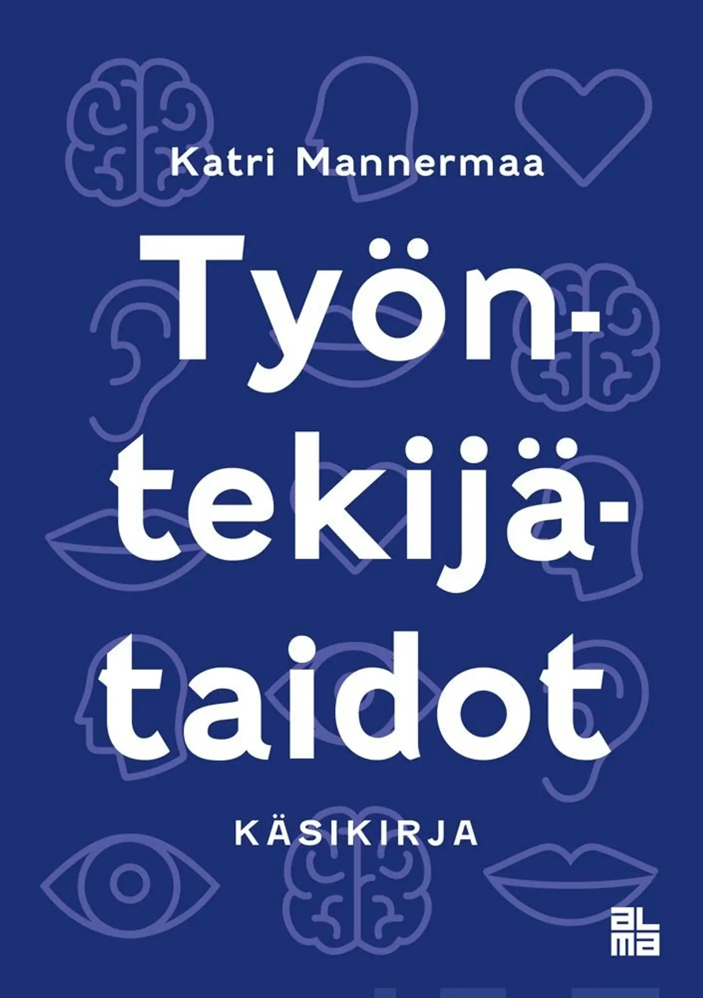 Mannermaa, Työntekijätaidot - Käsikirja