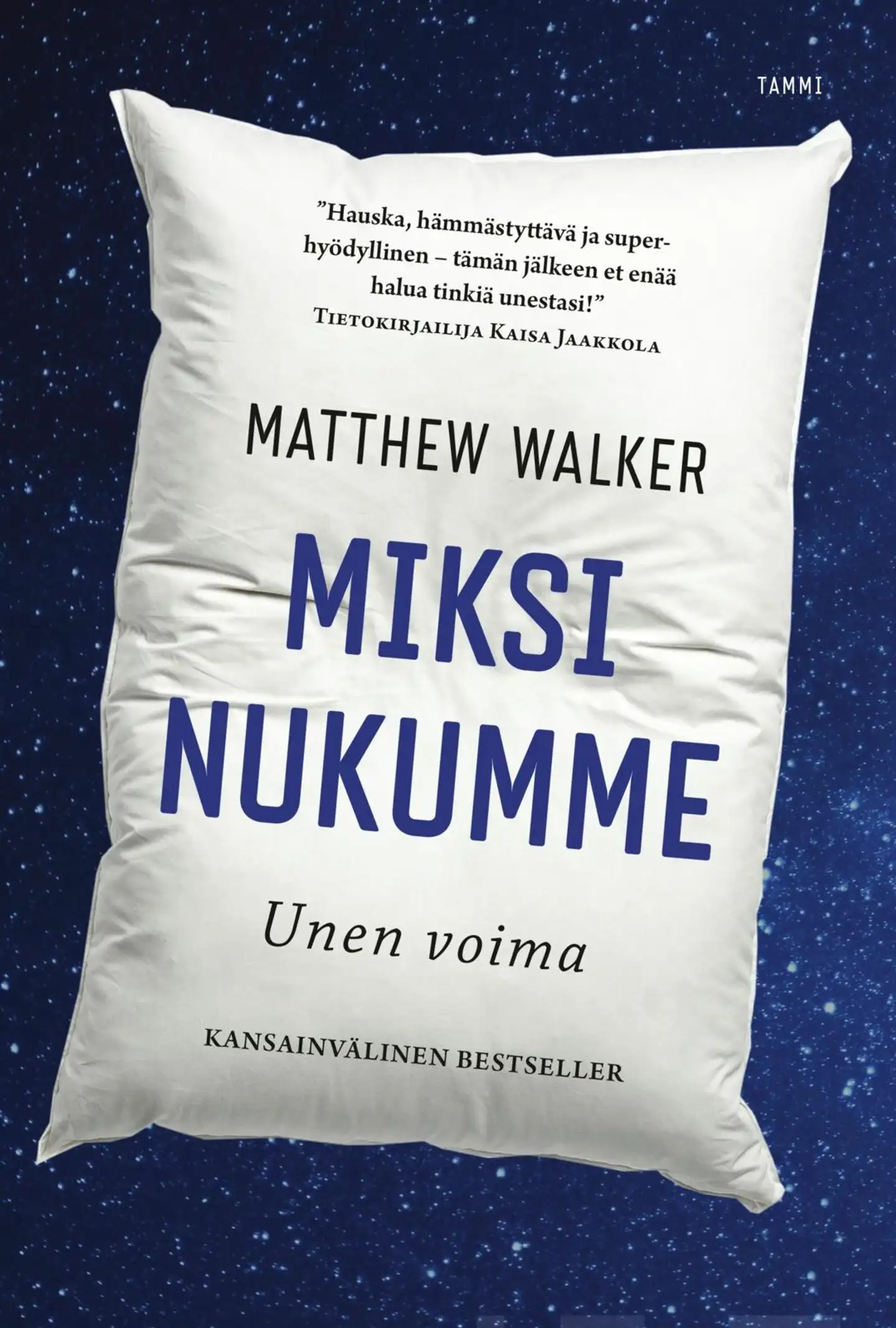 Walker, Miksi nukumme - Unen voima