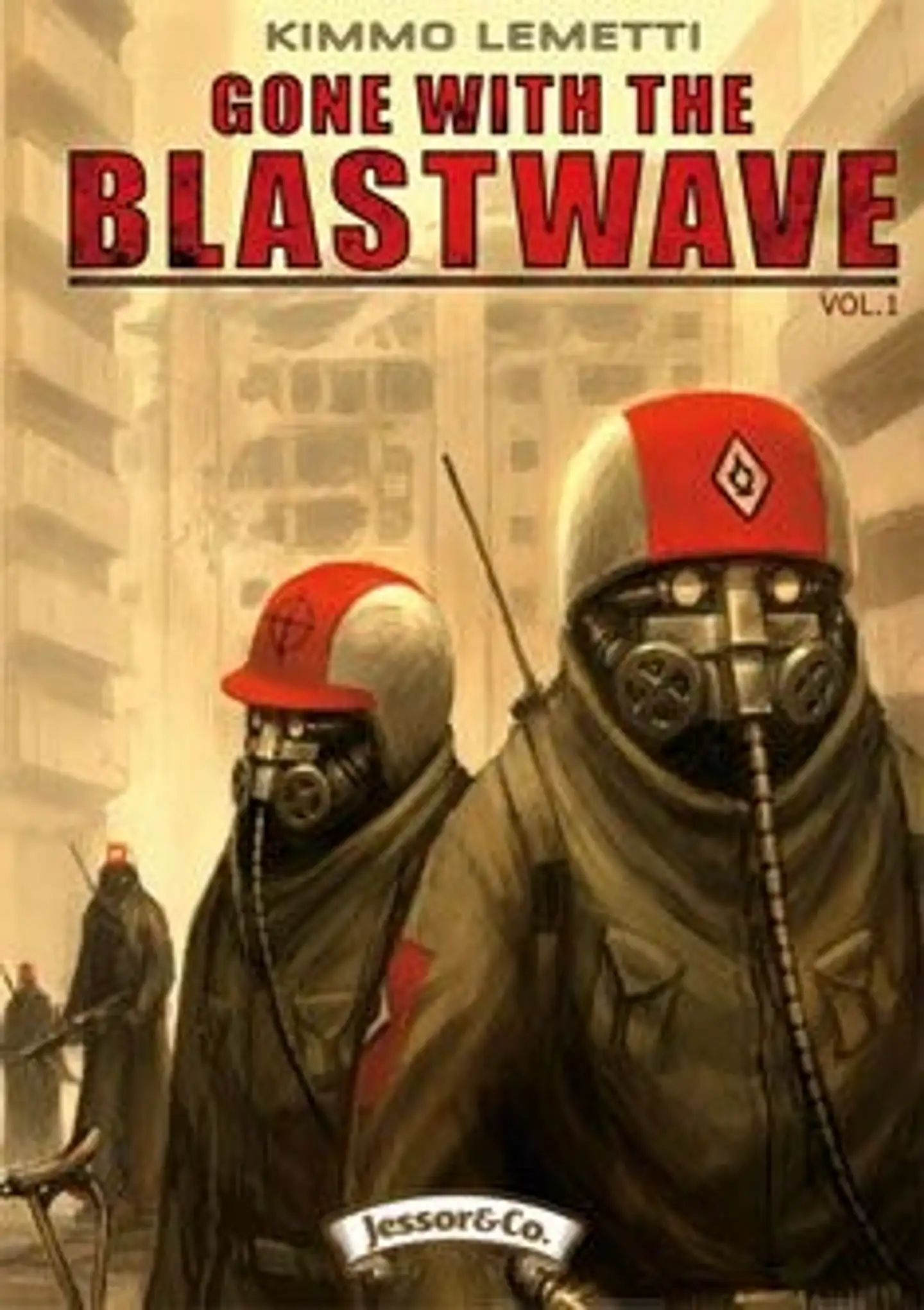 Lemetti, Gone with the Blastwave, vol. 1