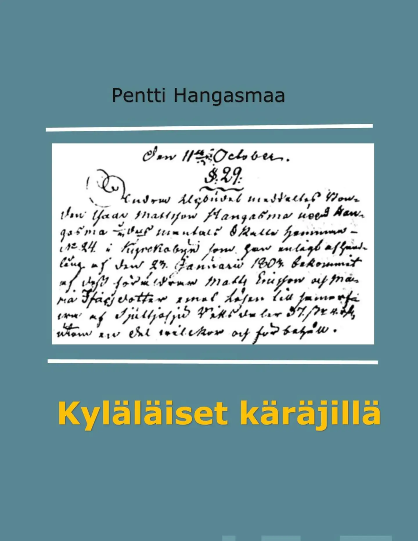 Hangasmaa, Kyläläiset käräjillä