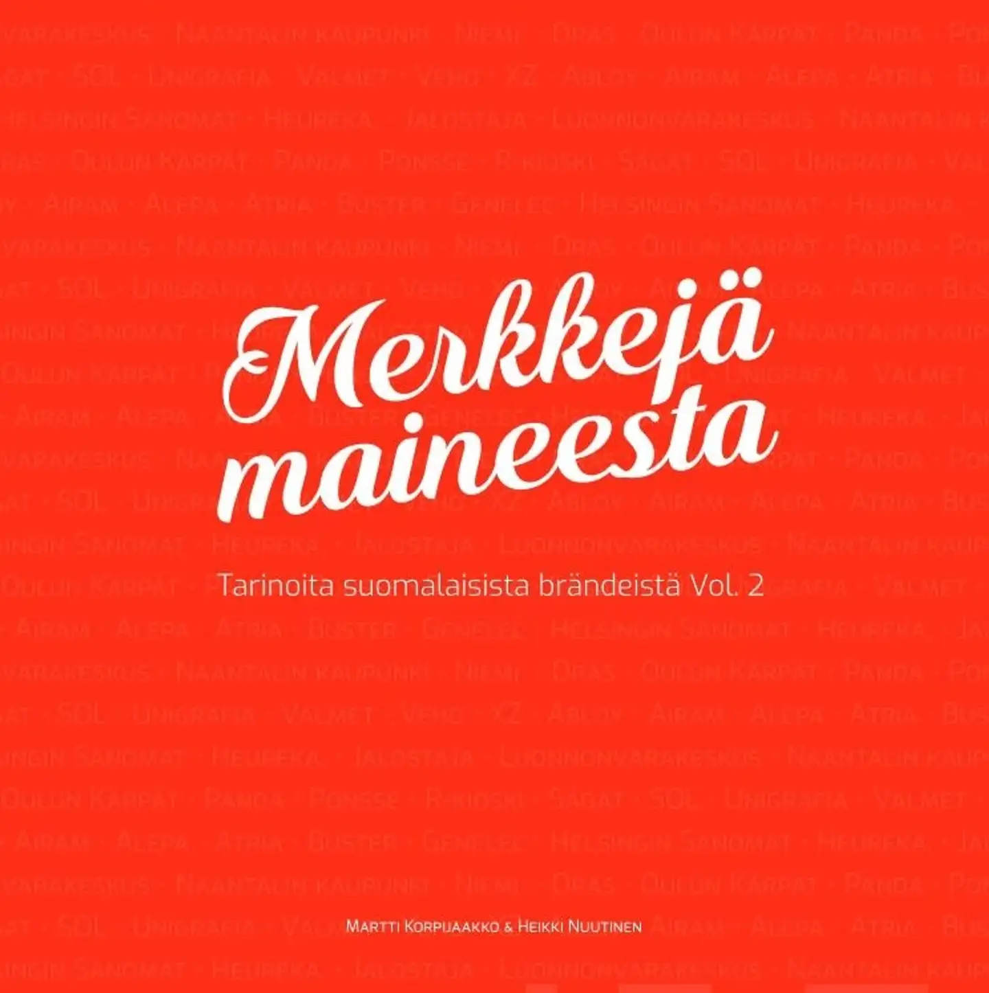 Korpijaakko, Merkkejä maineesta - Tarinoita suomalaisista brändeistä Vol. 2