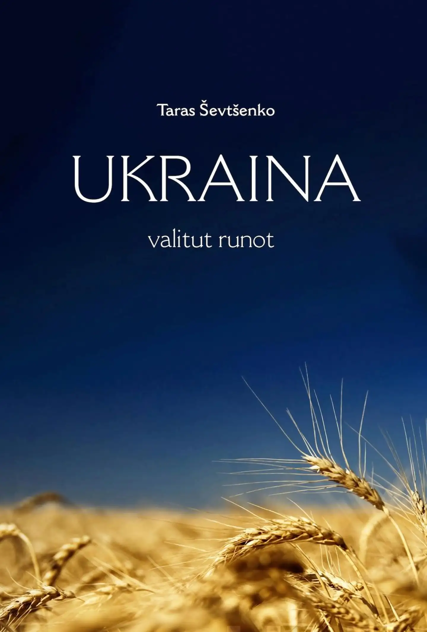 Ševtšenko, Ukraina - Valitut runot