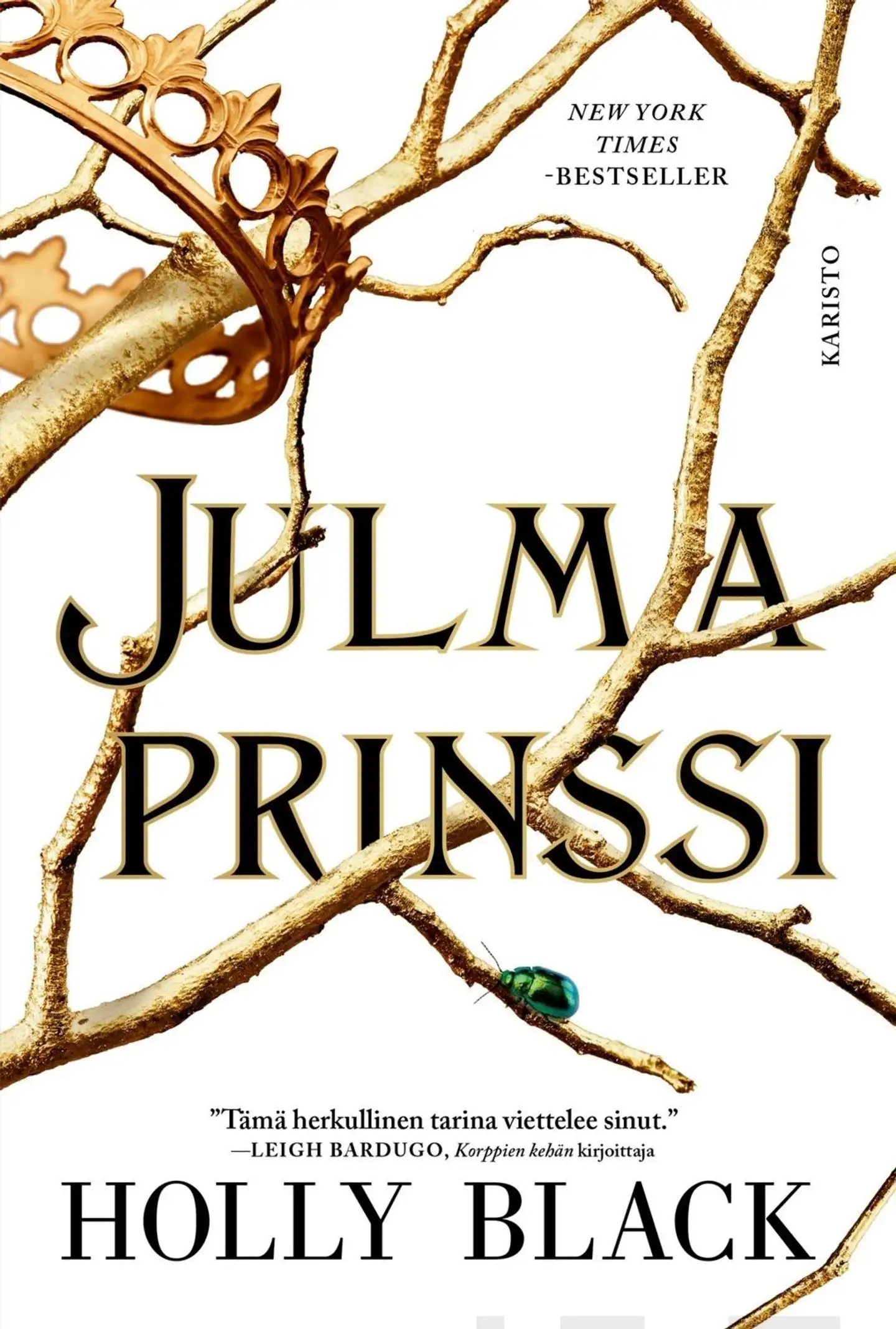 Black, Julma prinssi