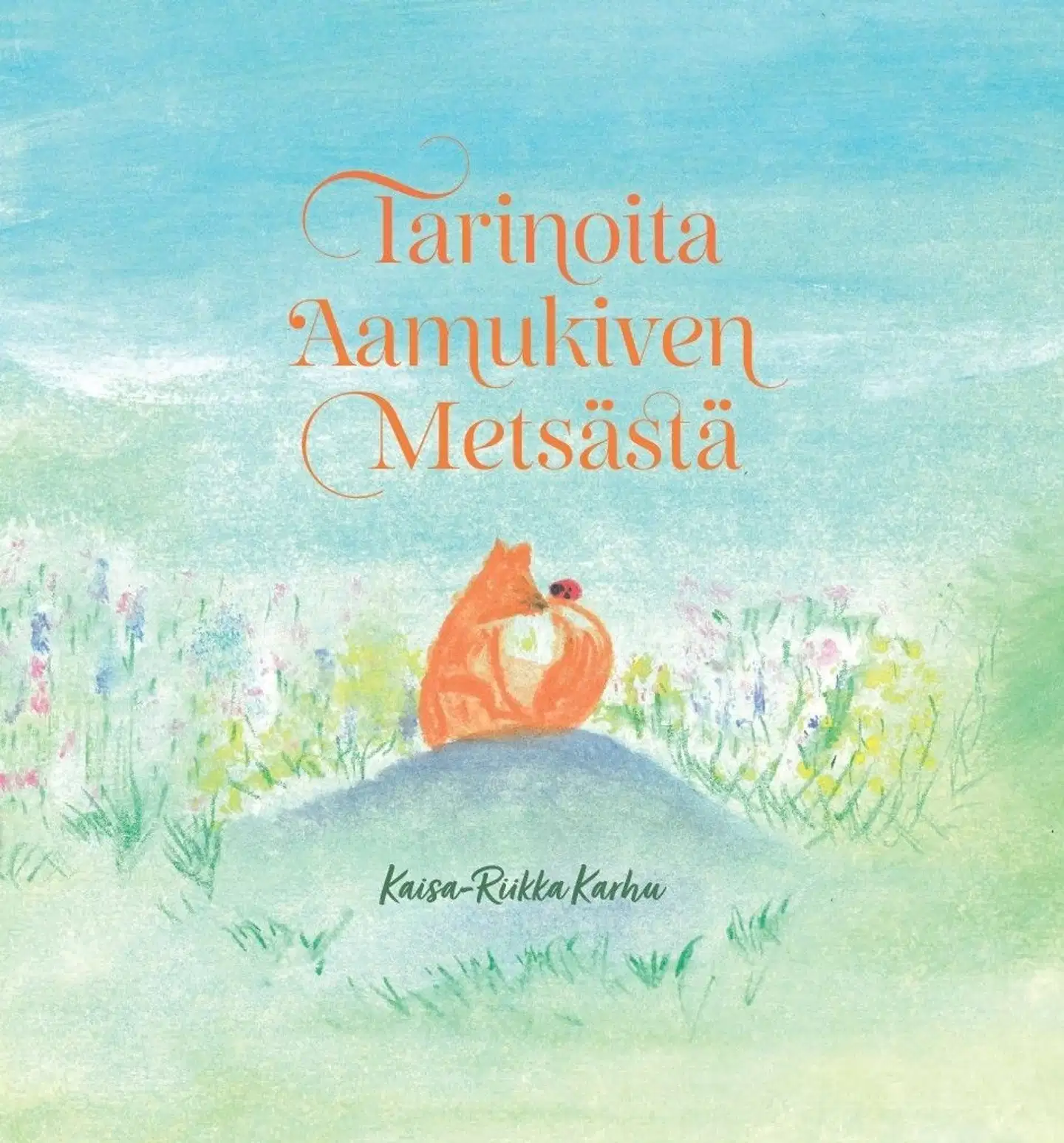 Karhu, Tarinoita Aamukiven metsästä
