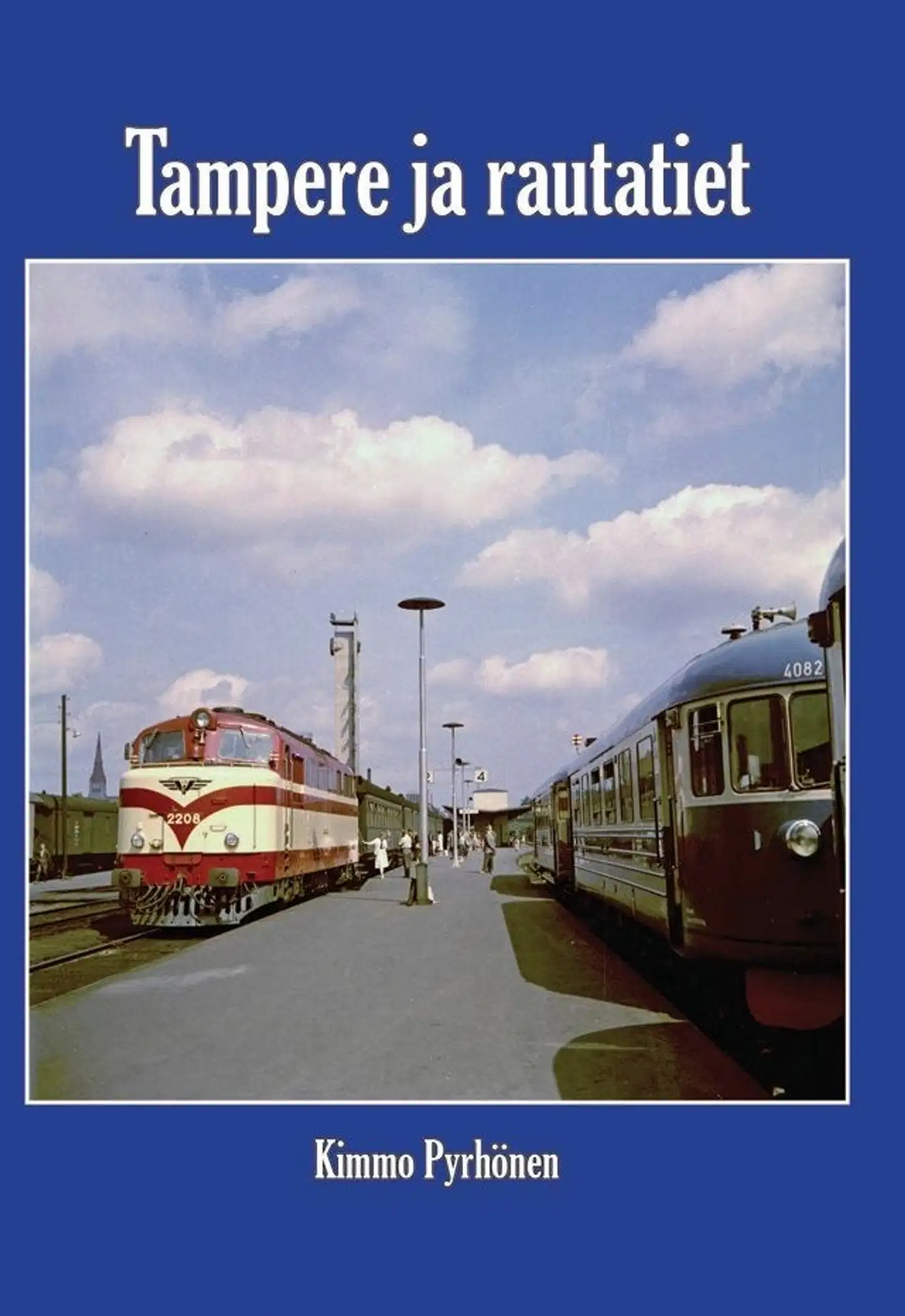 Pyrhönen, Tampere ja rautatiet