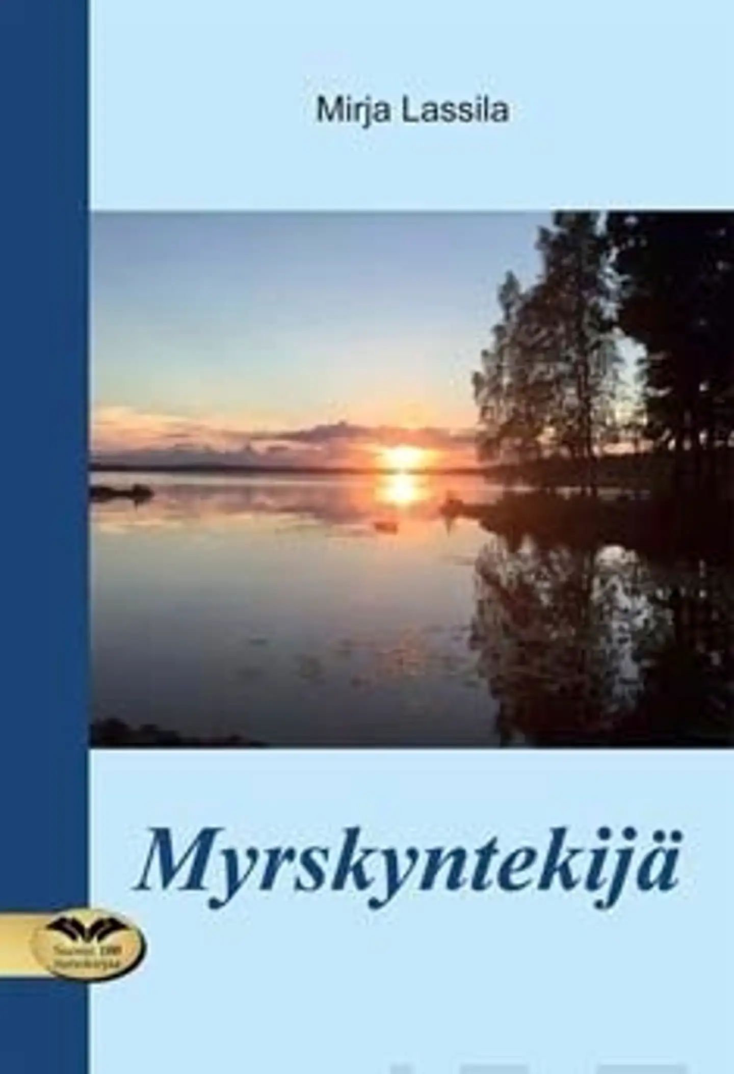 Lassila, Myrskyntekijä