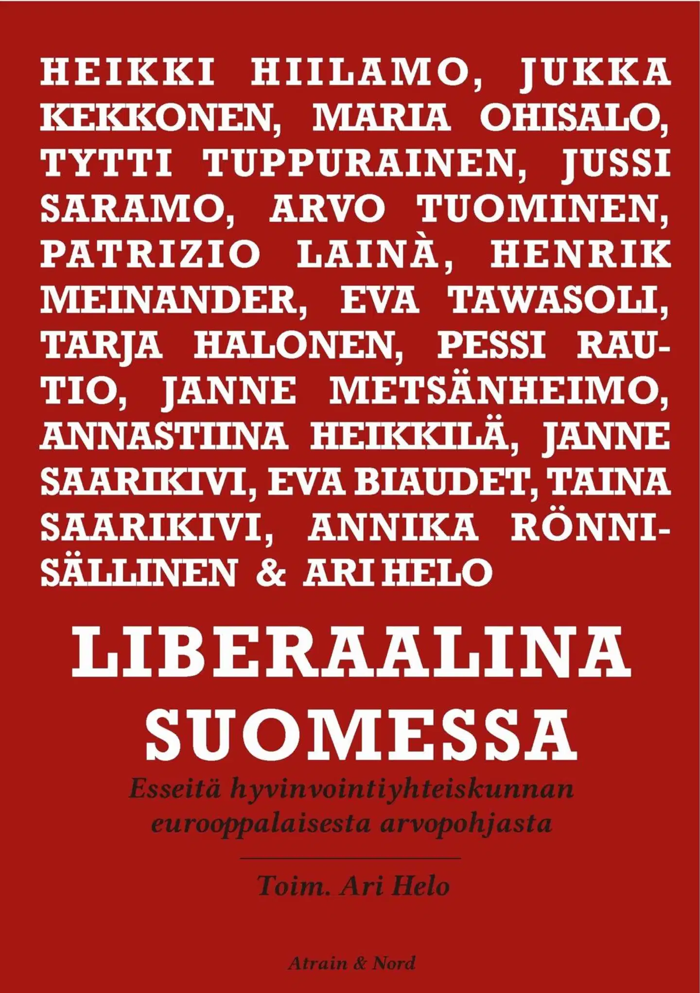Lainà, Liberaalina Suomessa