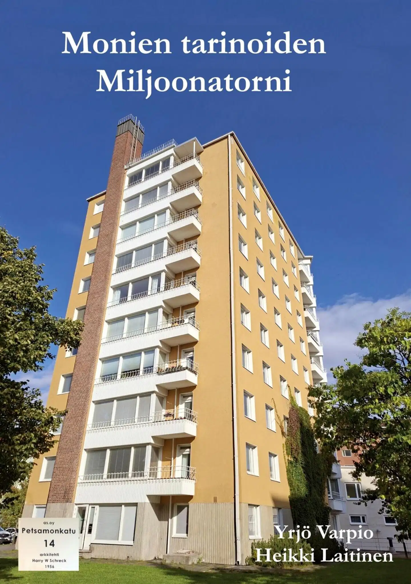 Varpio, Monien tarinoiden Miljoonatorni - Asunto Oy Petsamonkatu 14 vuodesta 1956