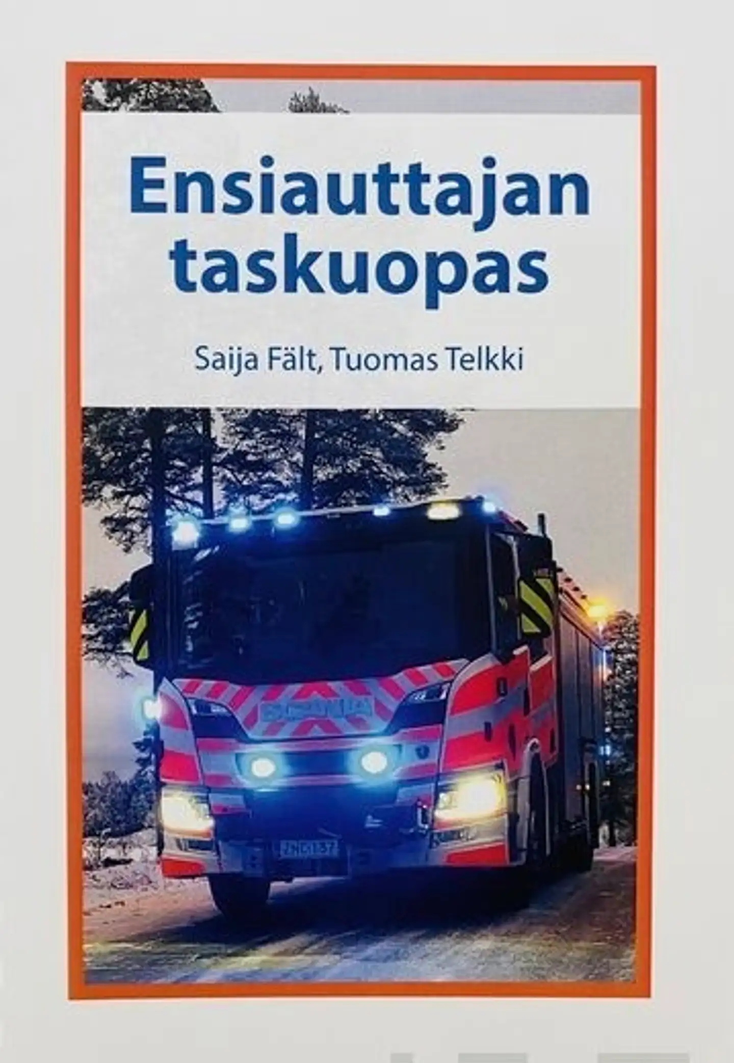 Fält, Ensiauttajan taskuopas