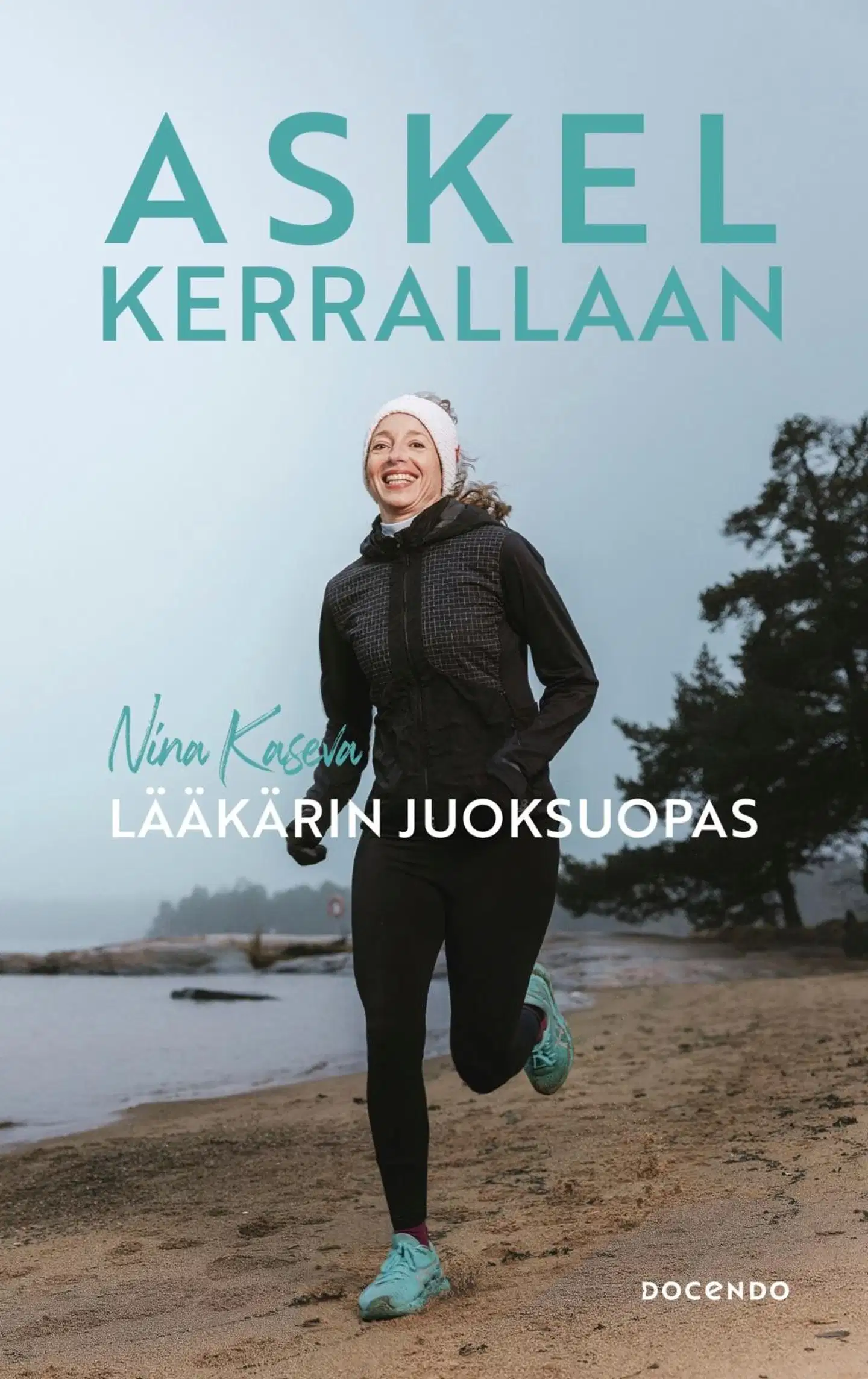 Kaseva, Askel kerrallaan - Lääkärin juoksuopas