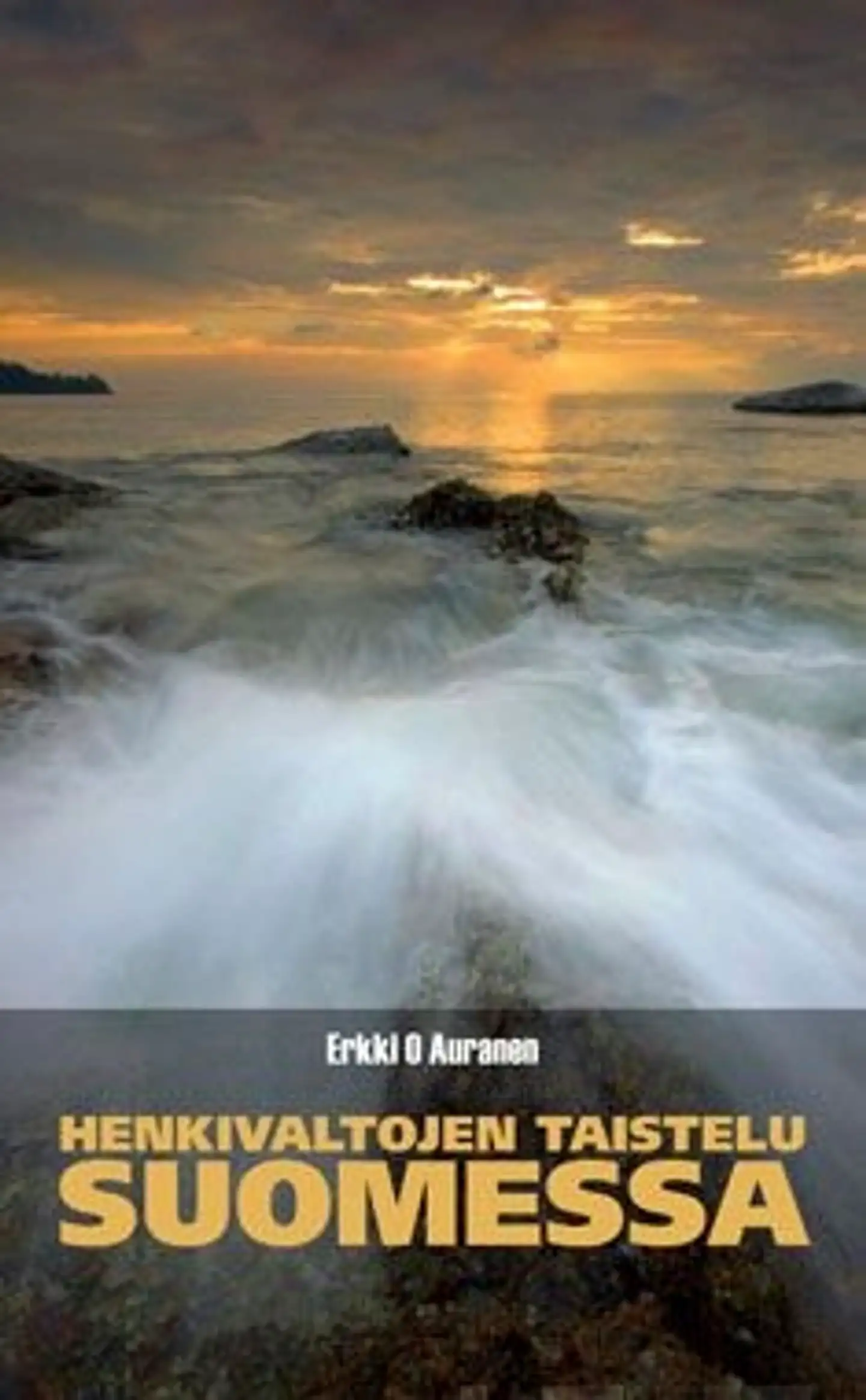 Auranen, Henkivaltojen taistelu Suomessa