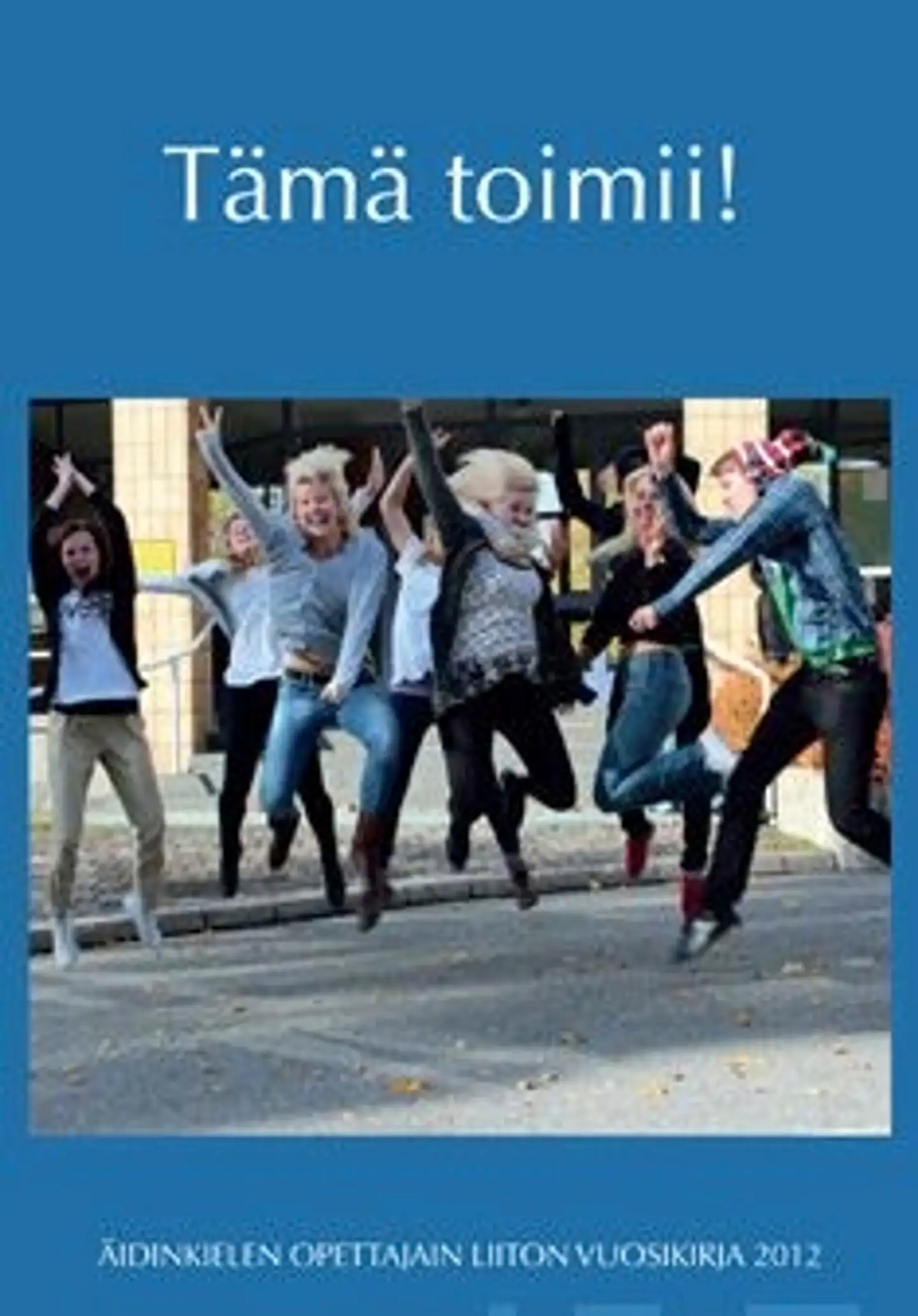 Tämä toimii!
