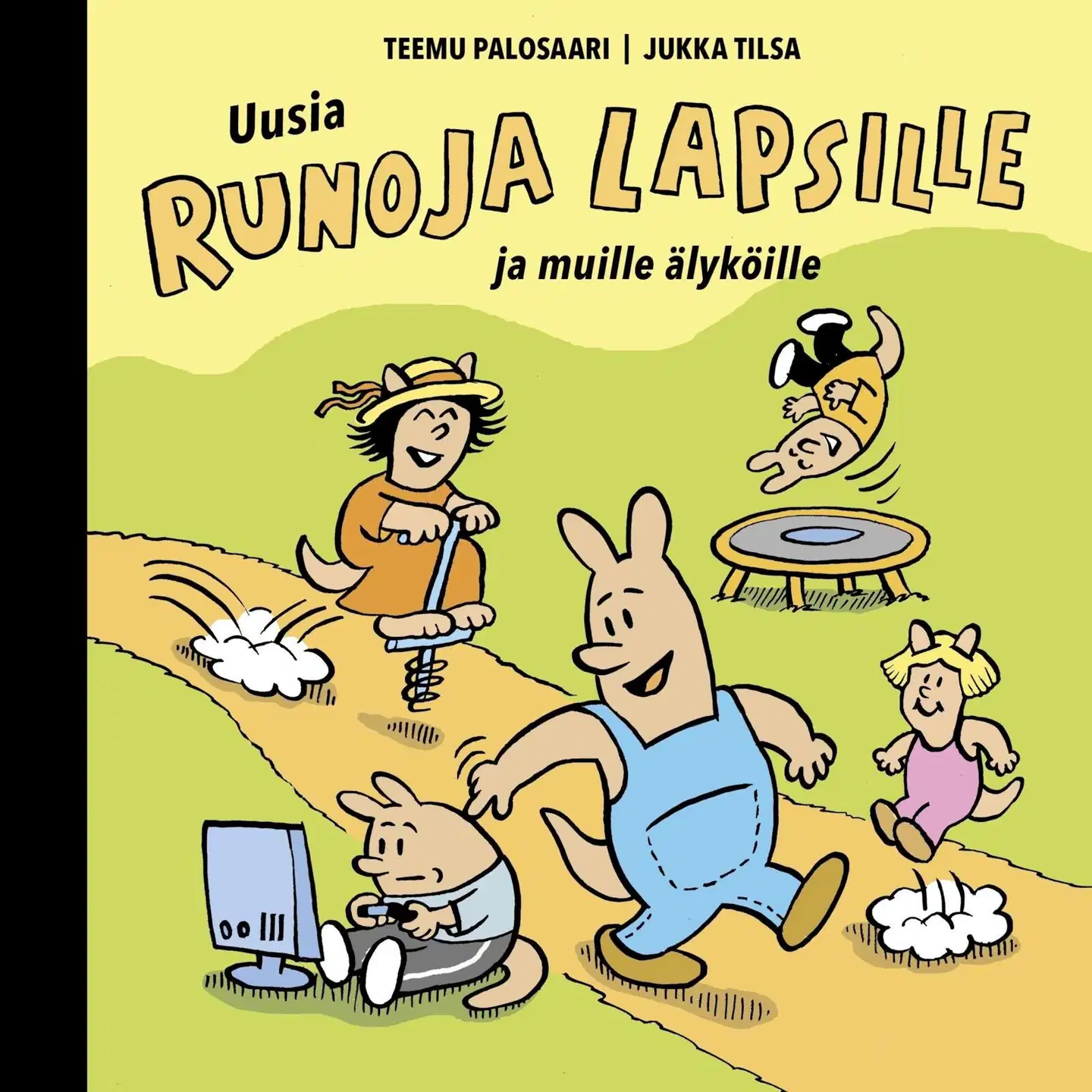 Palosaari, Uusia runoja lapsille ja muille älyköille