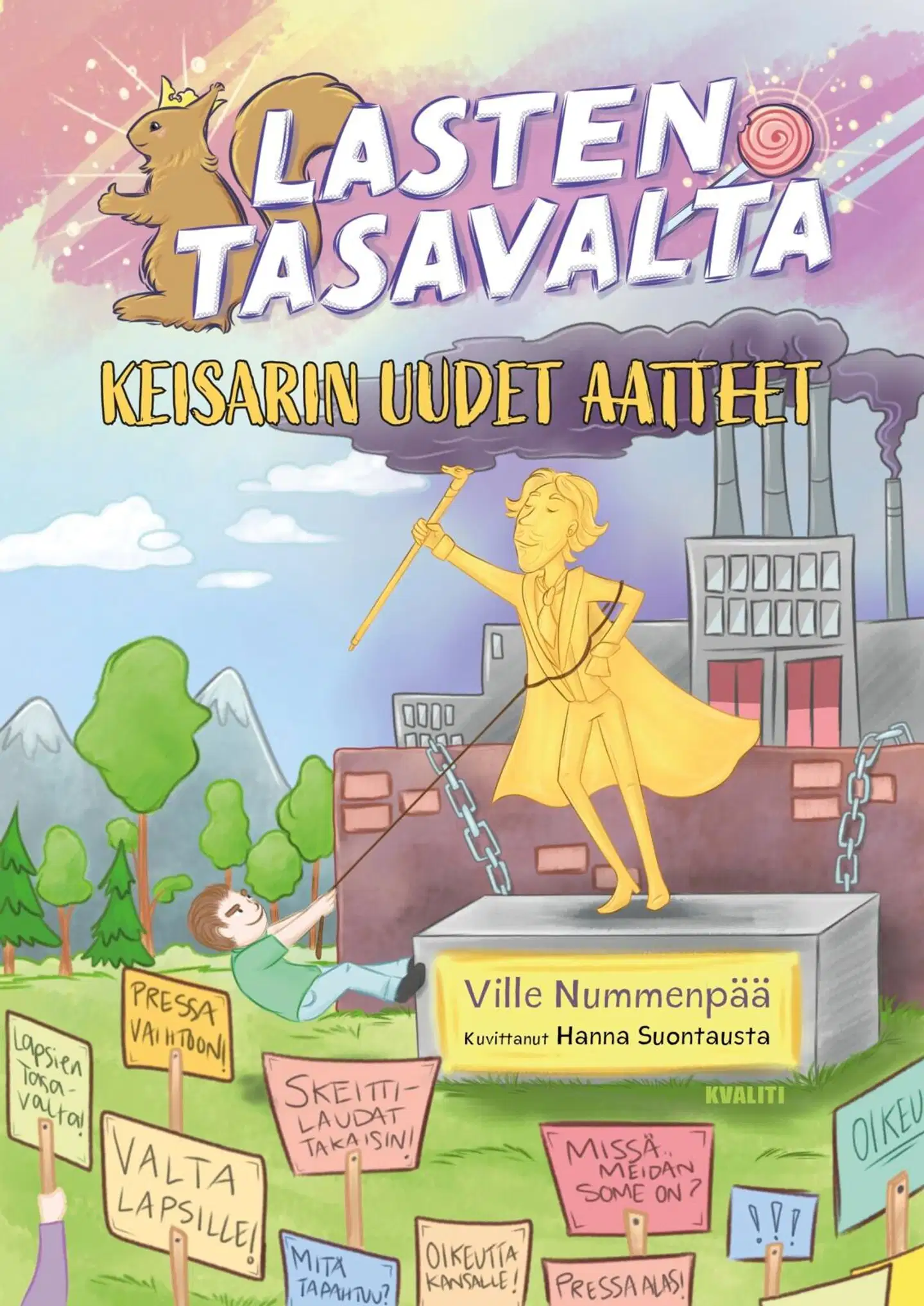 Nummenpää, Lasten tasavalta: Keisarin uudet aatteet