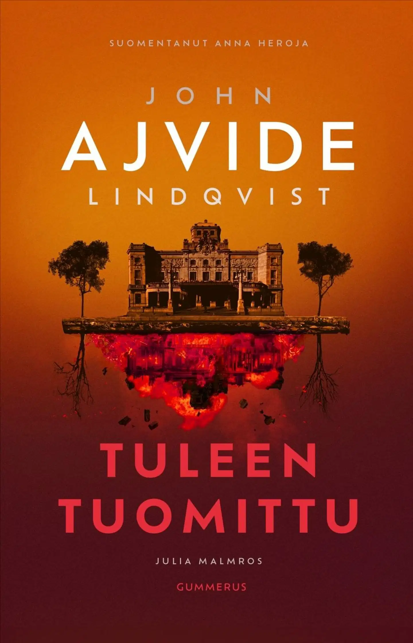 Ajvide Lindqvist, Tuleen tuomittu
