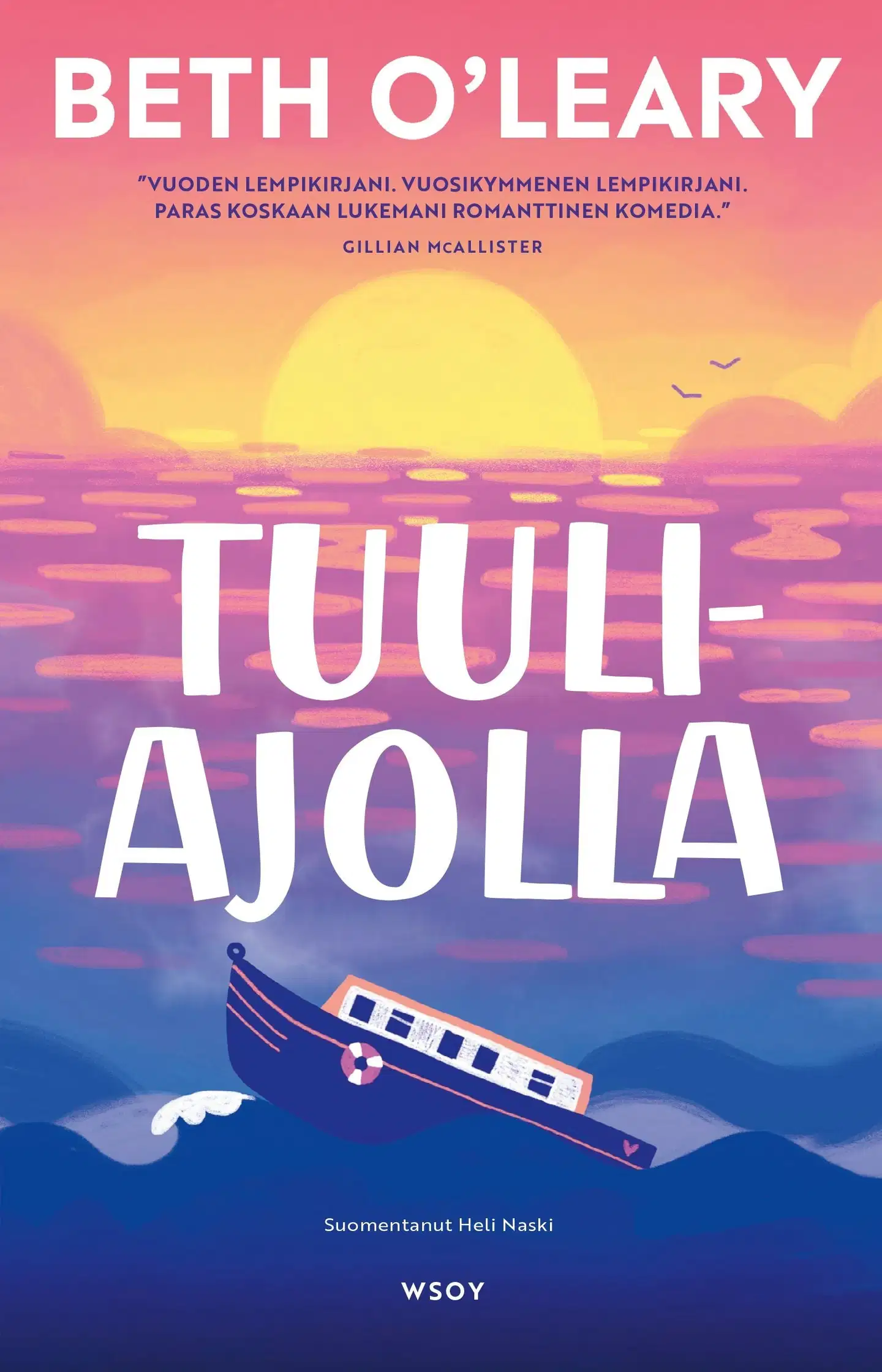 O'Leary, Tuuliajolla