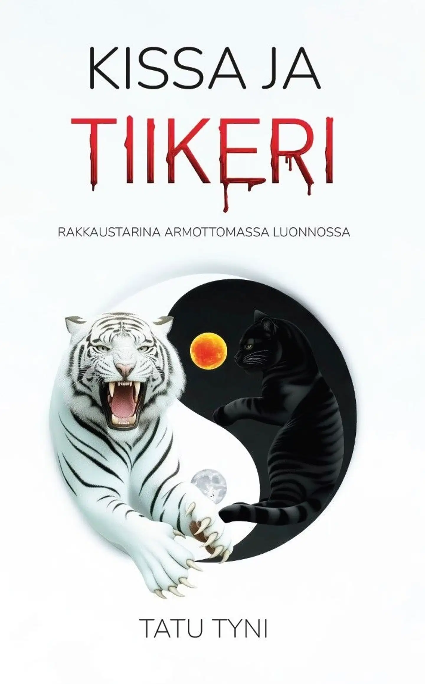 Tyni, Kissa ja tiikeri - Rakkaustarina armottomassa luonnossa