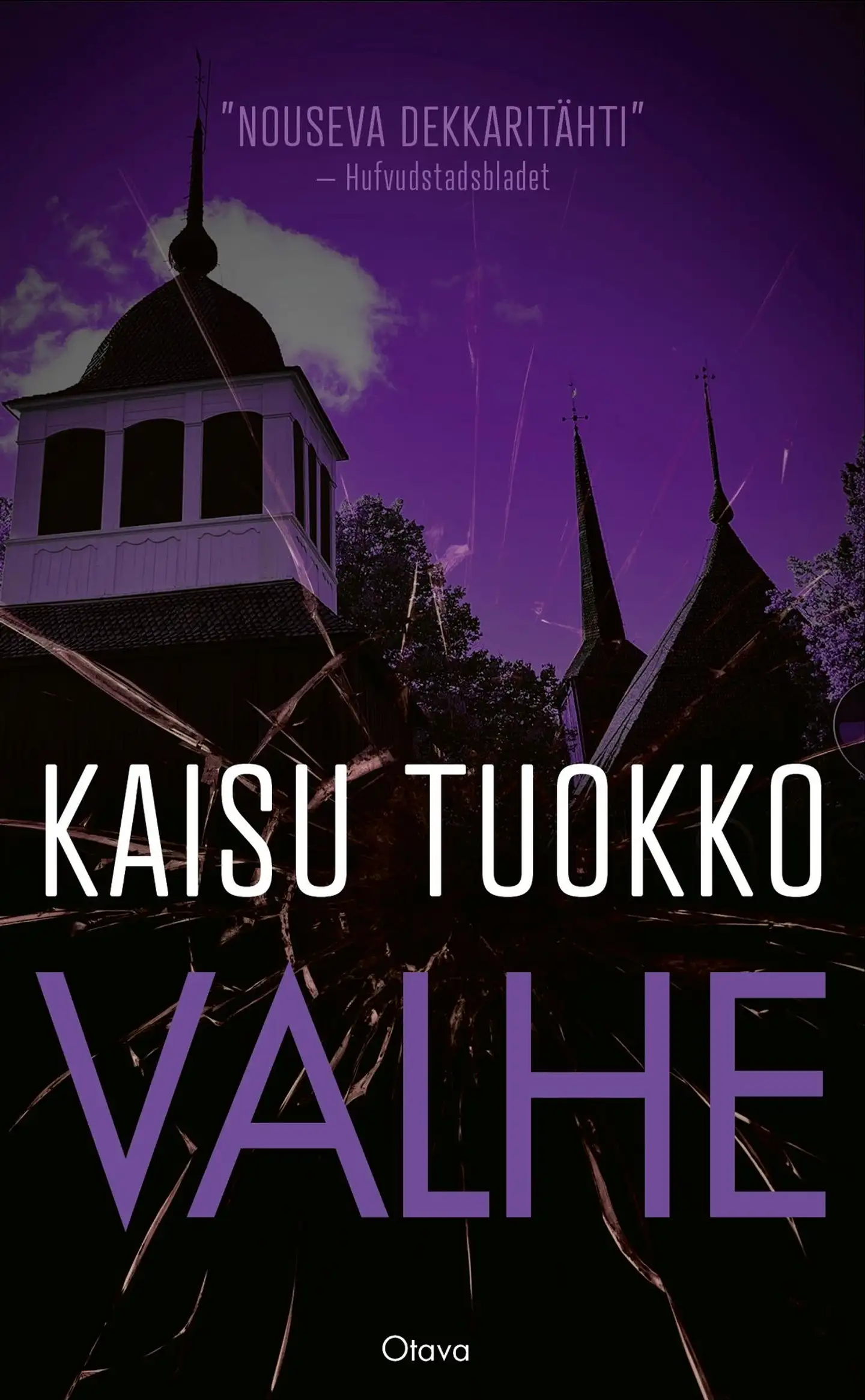 Tuokko, Valhe