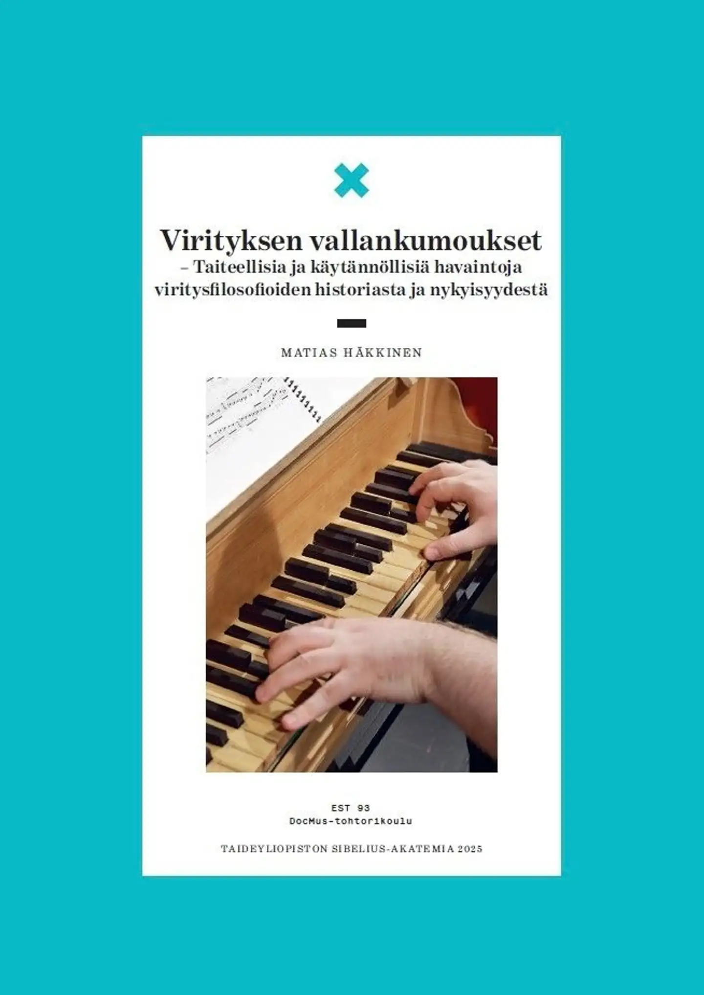 Häkkinen, Virityksen vallankumoukset – Taiteellisia ja käytännöllisiä havaintoja viritysfilosofioiden historiasta ja nykyisyydestä