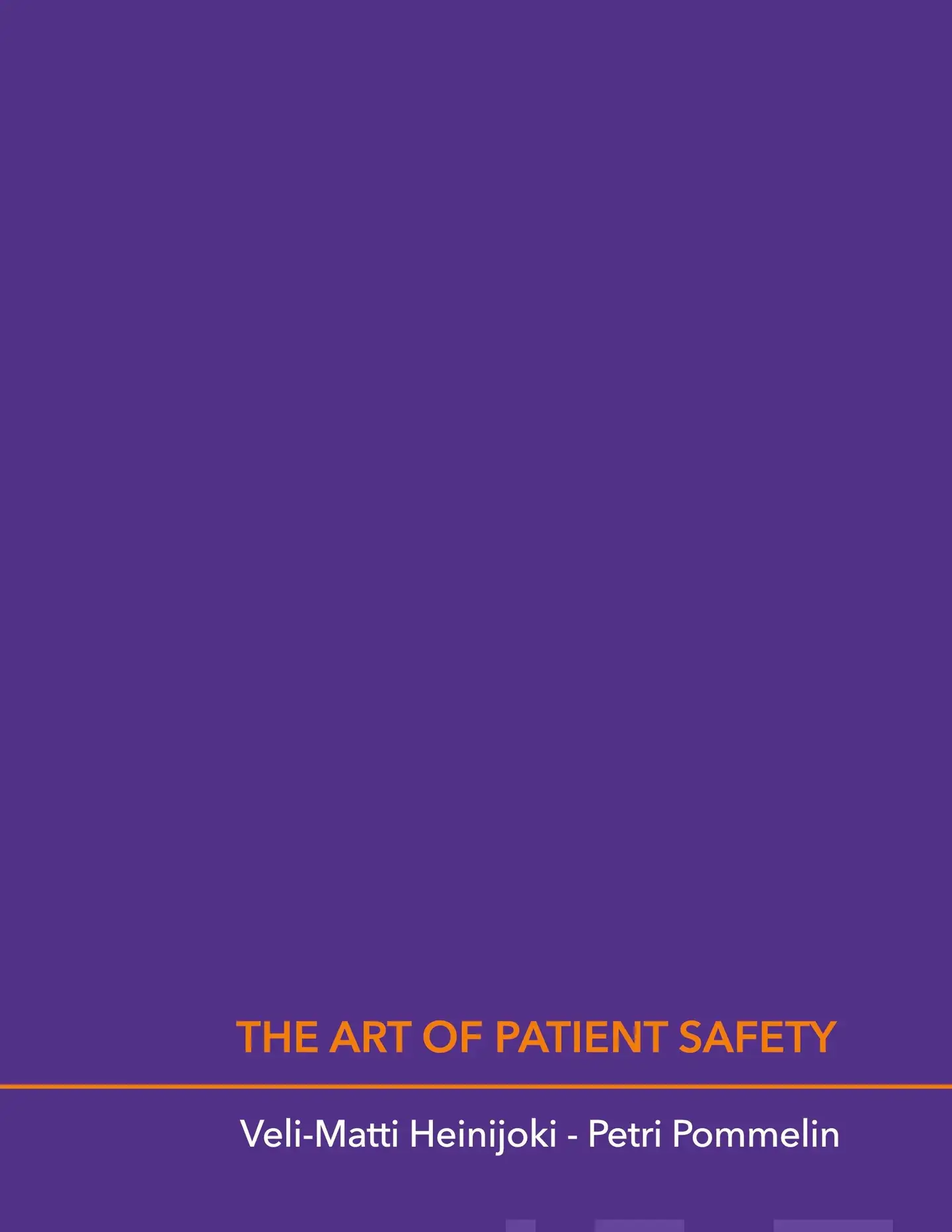 Heinijoki, The Art of Patient Safety