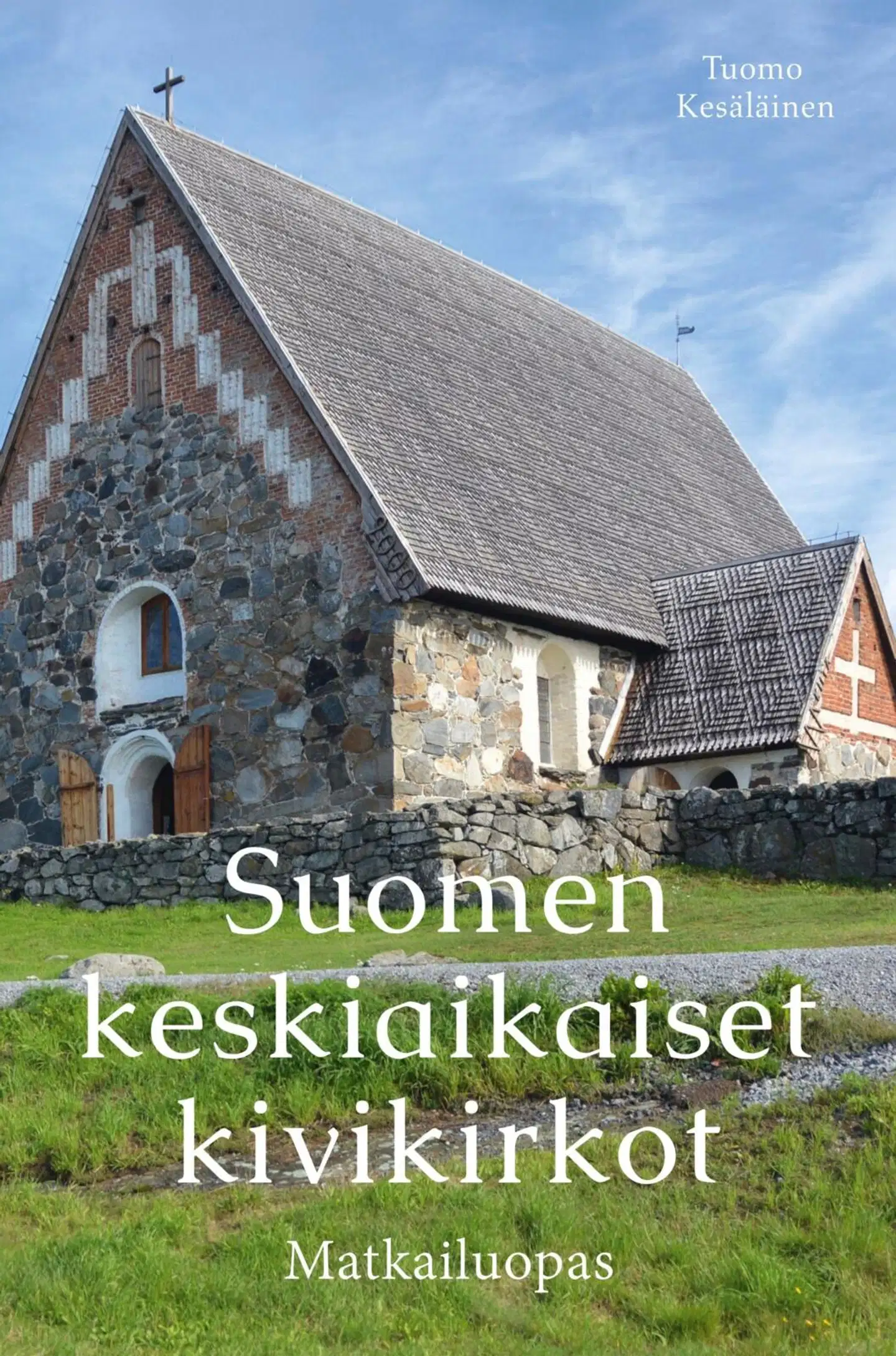 Kesäläinen, Suomen keskiaikaiset kivikirkot - Matkailuopas
