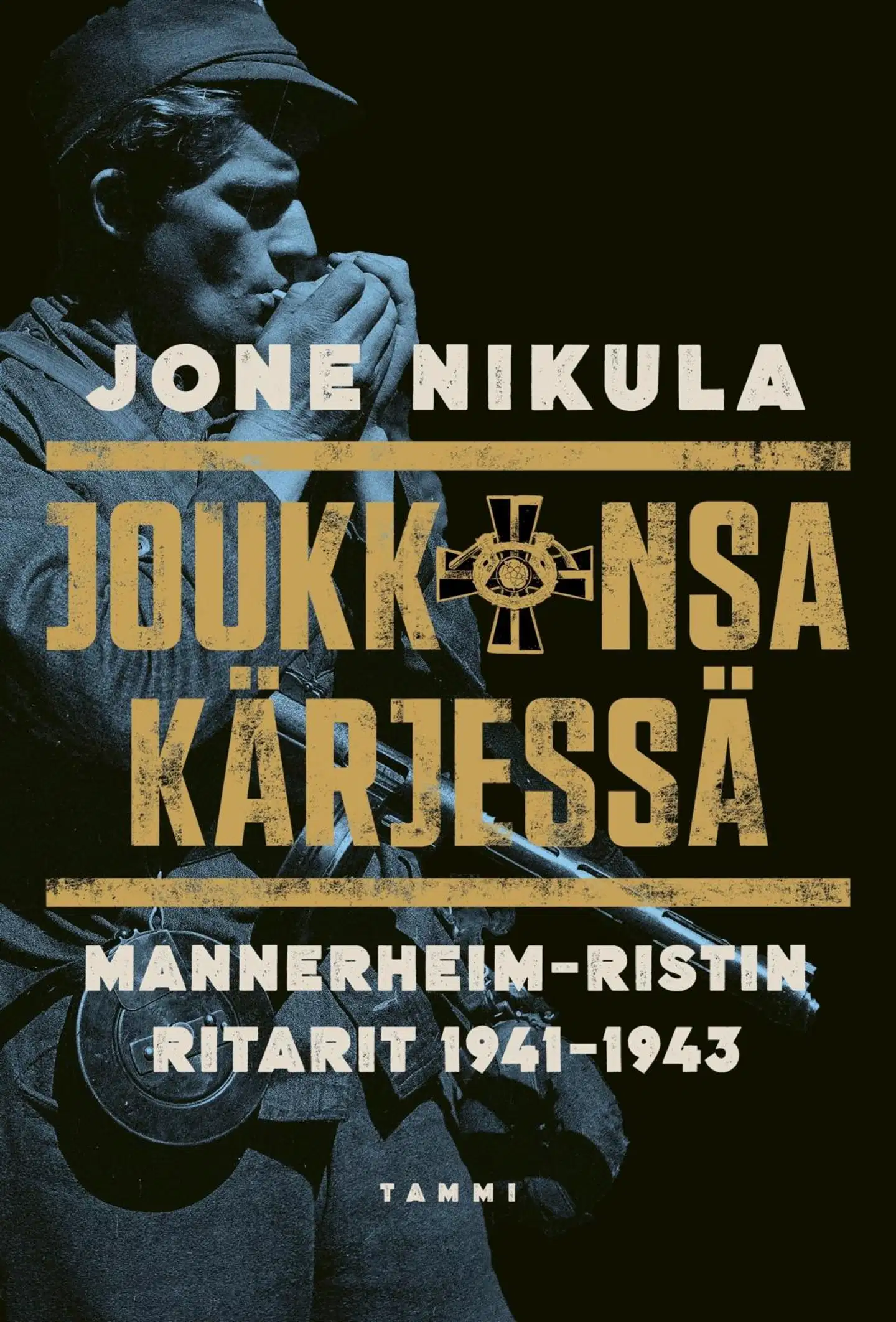 Nikula, Joukkonsa kärjessä - Mannerheim-ristin ritarit 1941–1943